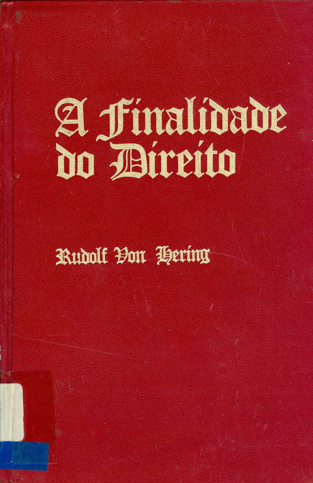A FINALIDADE DO DIREITO - V. 2