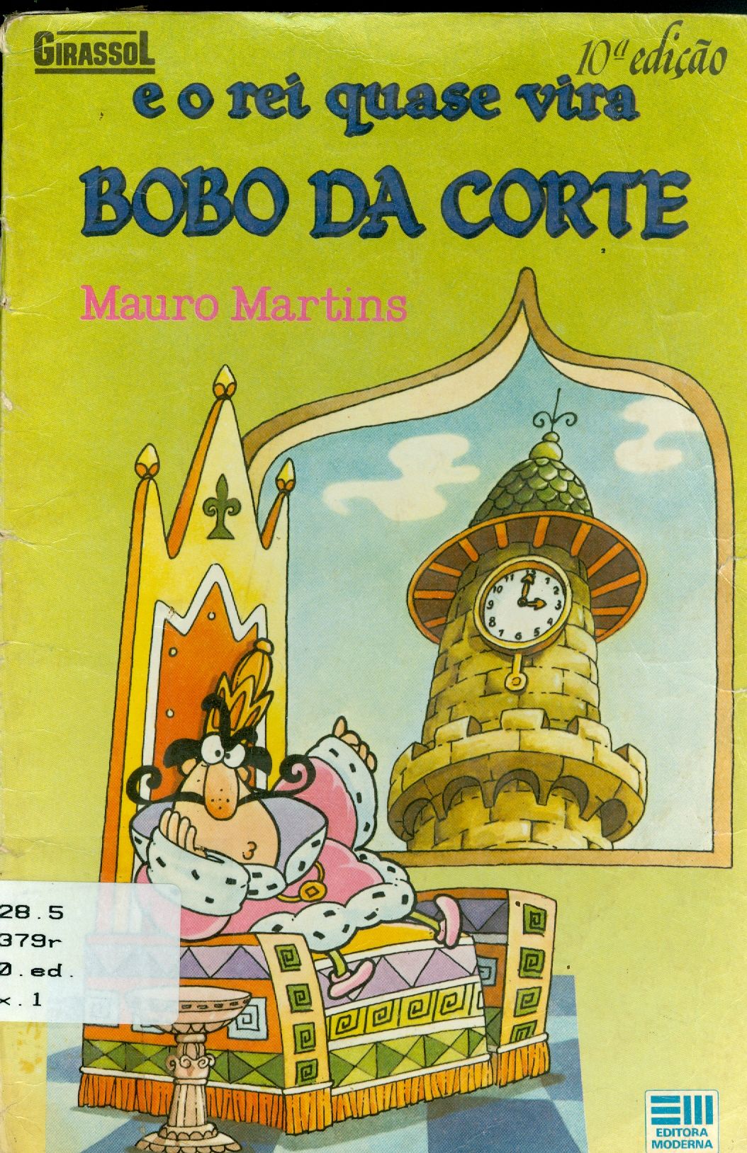 E O REI QUASE VIRA BOBO DA CORTE