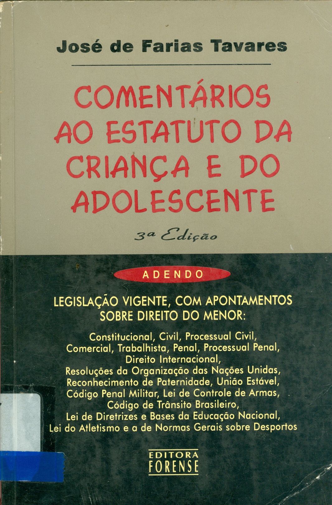 COMENTÁRIOS AO ESTATUTO DA CRIANÇA E DO ADOLESCENTE 