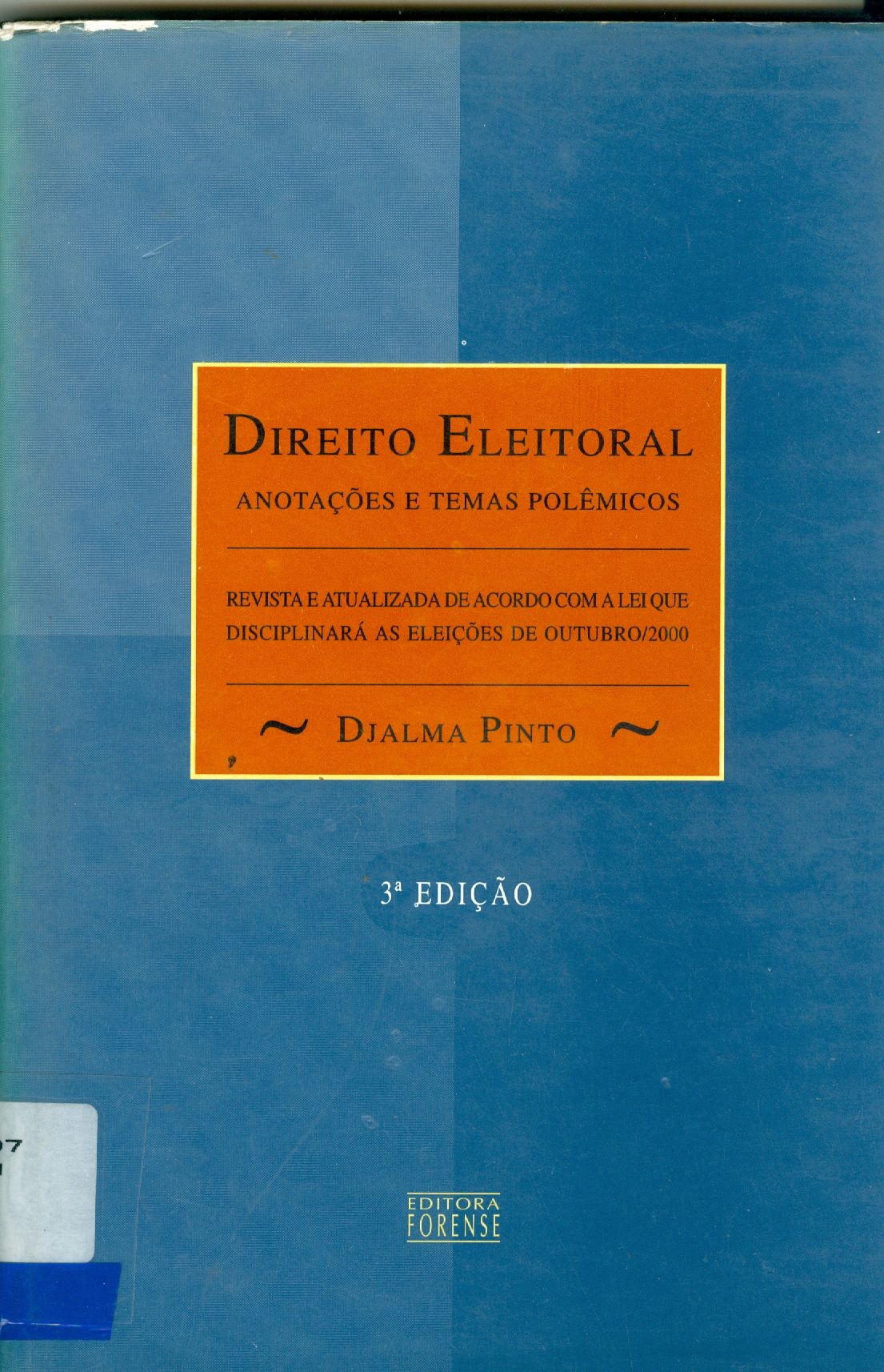 DIREITO ELEITORAL: ANOTAÇÕES E TEMAS POLÊMICOS 