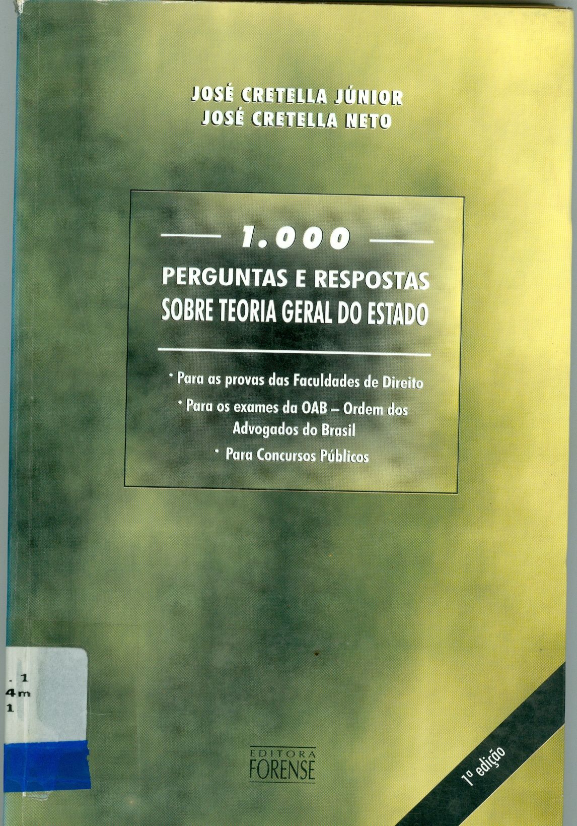 1000 PERGUNTAS E RESPOSTAS SOBRE TEORIA GERAL DO ESTADO 