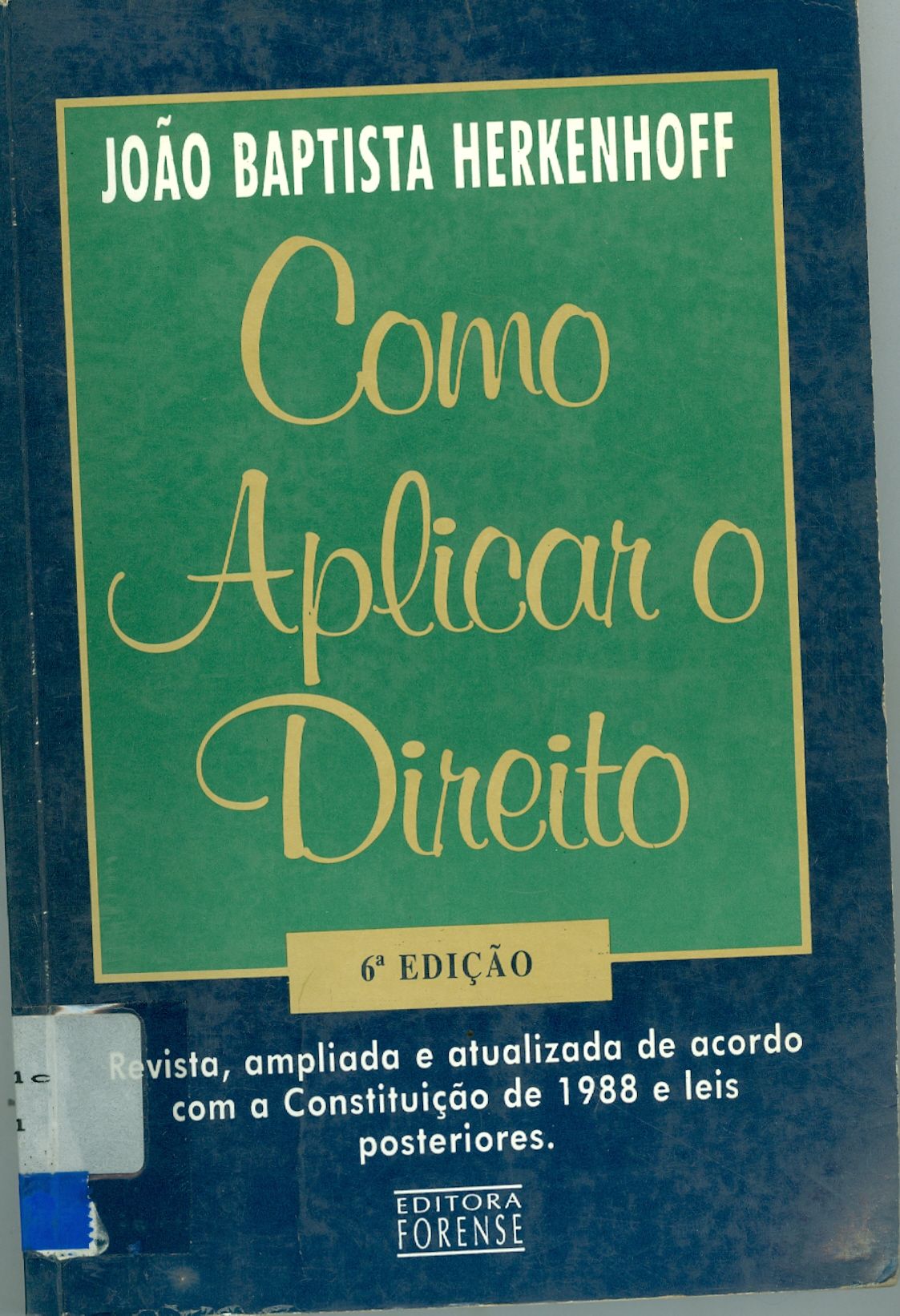 COMO APLICAR O DIREITO 