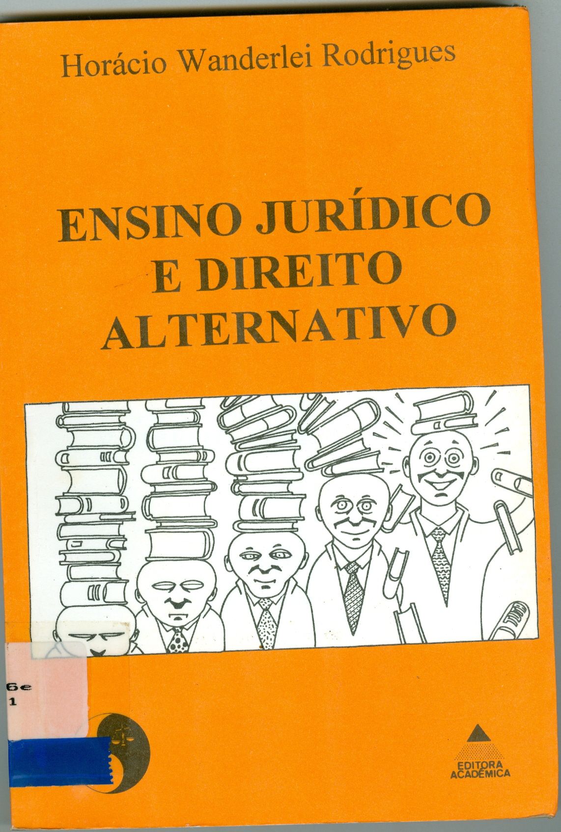ENSINO JURÍDICO E DIREITO ALTERNATIVO