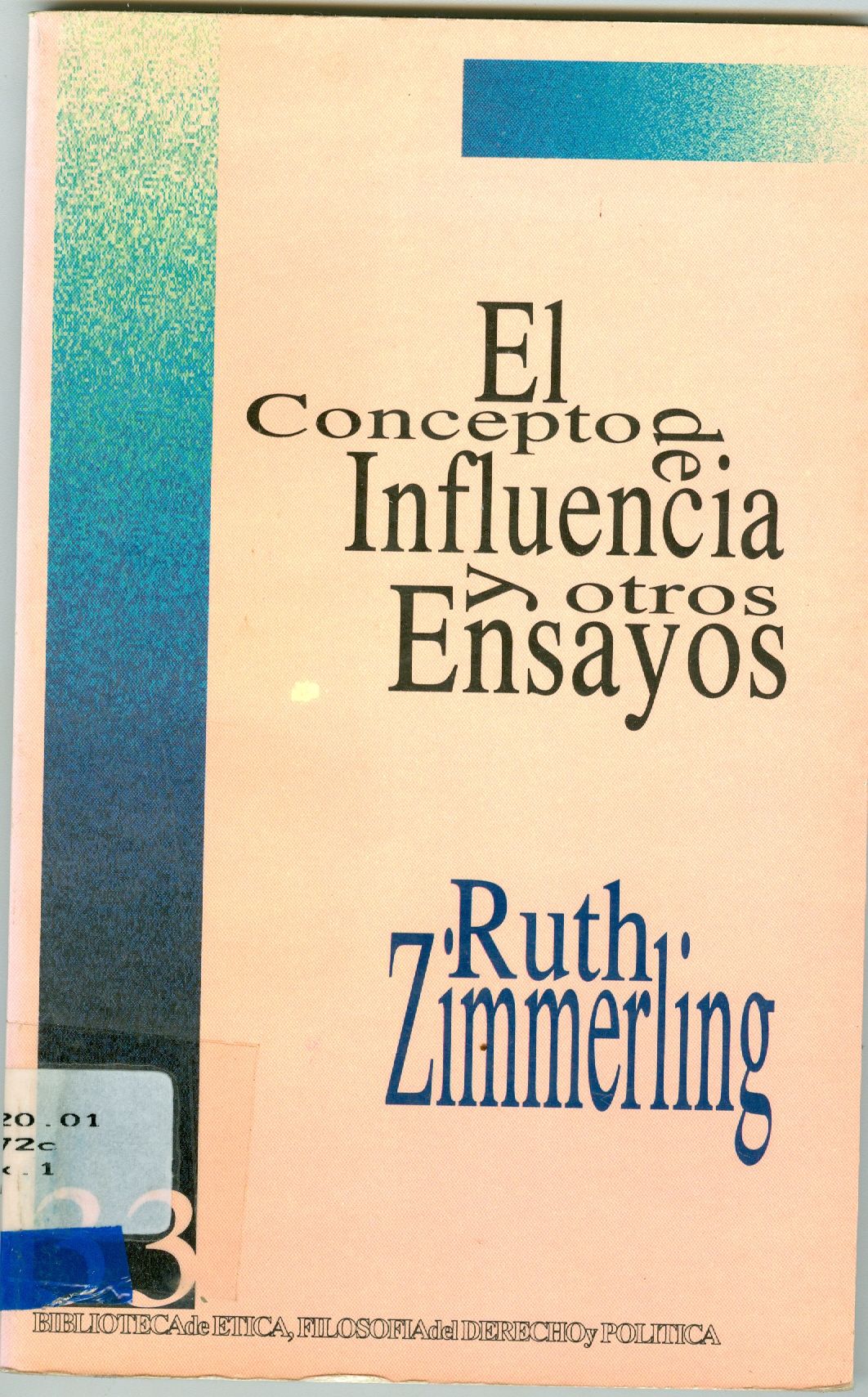 EL CONCEPTO DE INFLUÊNCIA Y OTROS ENSAYOS