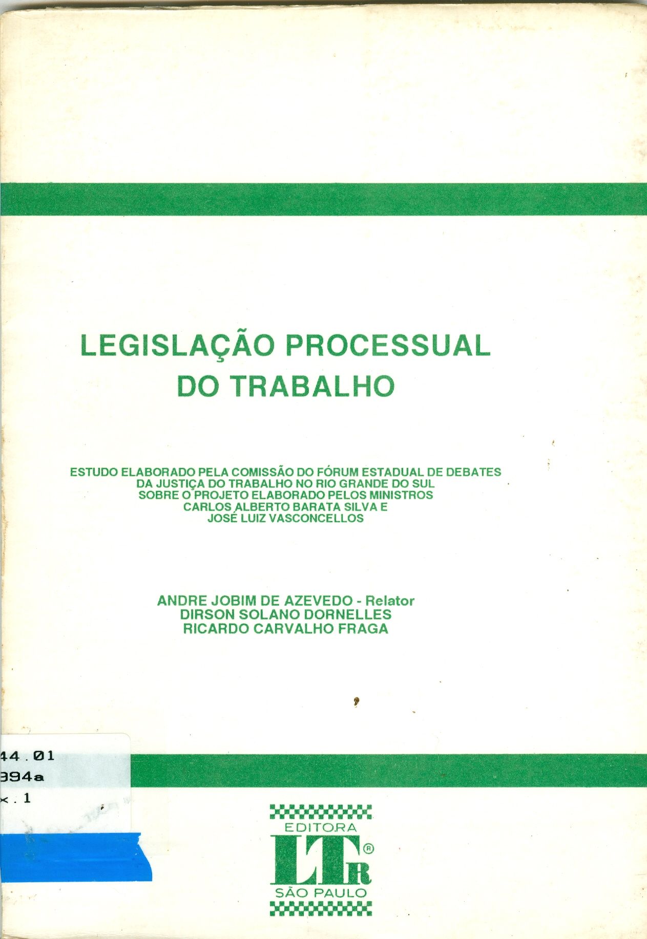 LEGISLAÇÃO PROCESSUAL DO TRABALHO: ANTEPROJETO DE CÓDIGO PROCESSUAL DO TRABALHO