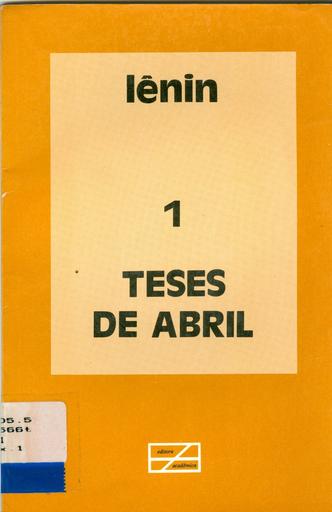 TESE DE ABRIL: SOBRE AS TAREFAS DO PROLETARIADO NA PRESENTE REVOLUÇÃO