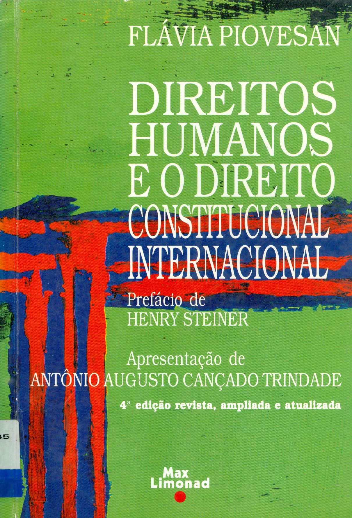 DIREITOS HUMANOS E O DIREITO CONSTITUCIONAL INTERNACIONAL 