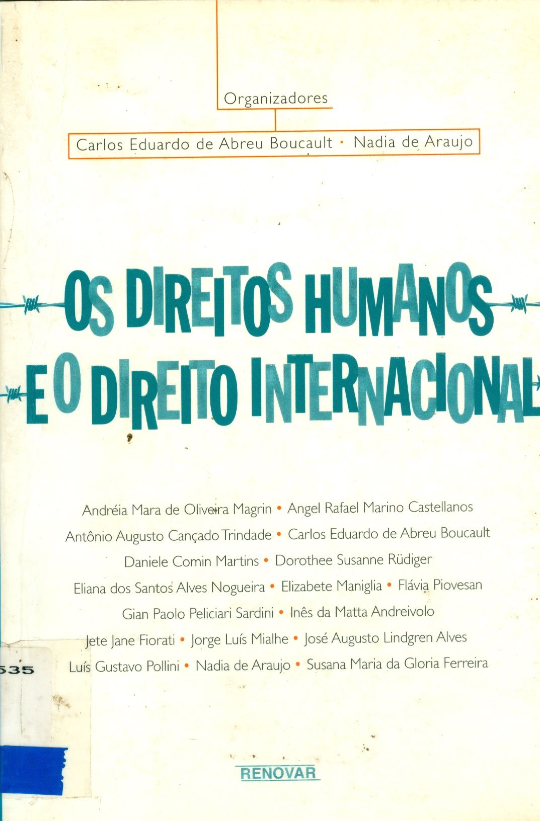 OS DIREITOS HUMANOS E O DIREITO INTERNACIONAL