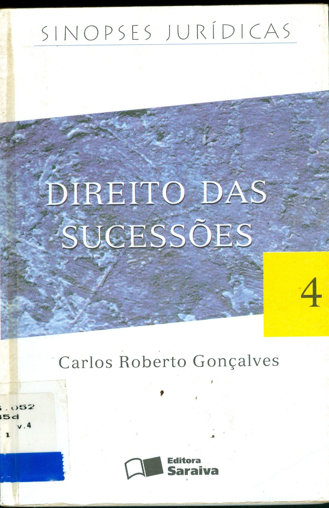 DIREITO CIVIL: DIREITO DAS SUCESSÕES - V. 4