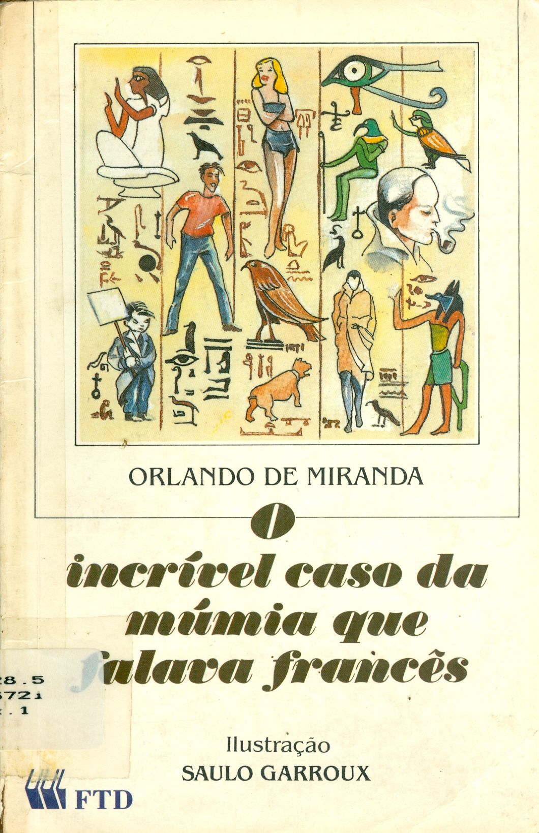 O INCRÍVEL CASO DA MUMIA QUE FALAVA FRANCÊS