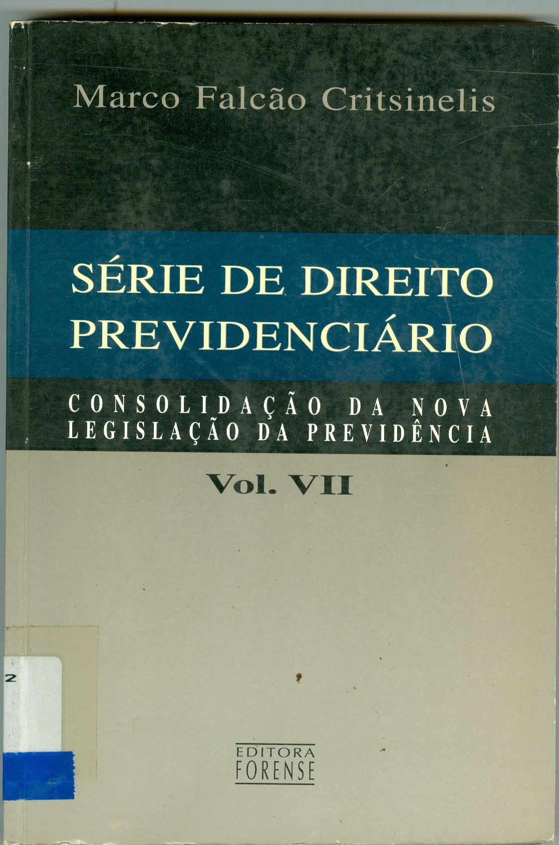 SÉRIE DE DIREITO PREVIDENCIÁRIO - V. 7