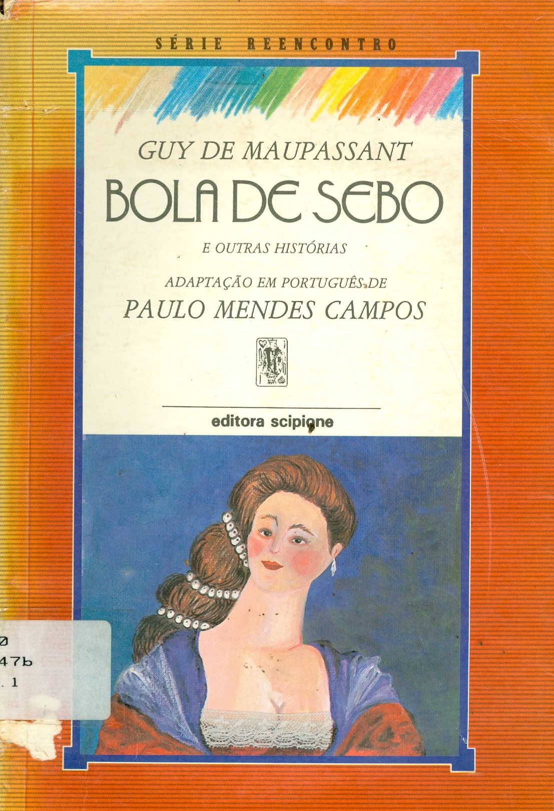 BOLA DE SEBO E OUTRAS HISTÓRIAS