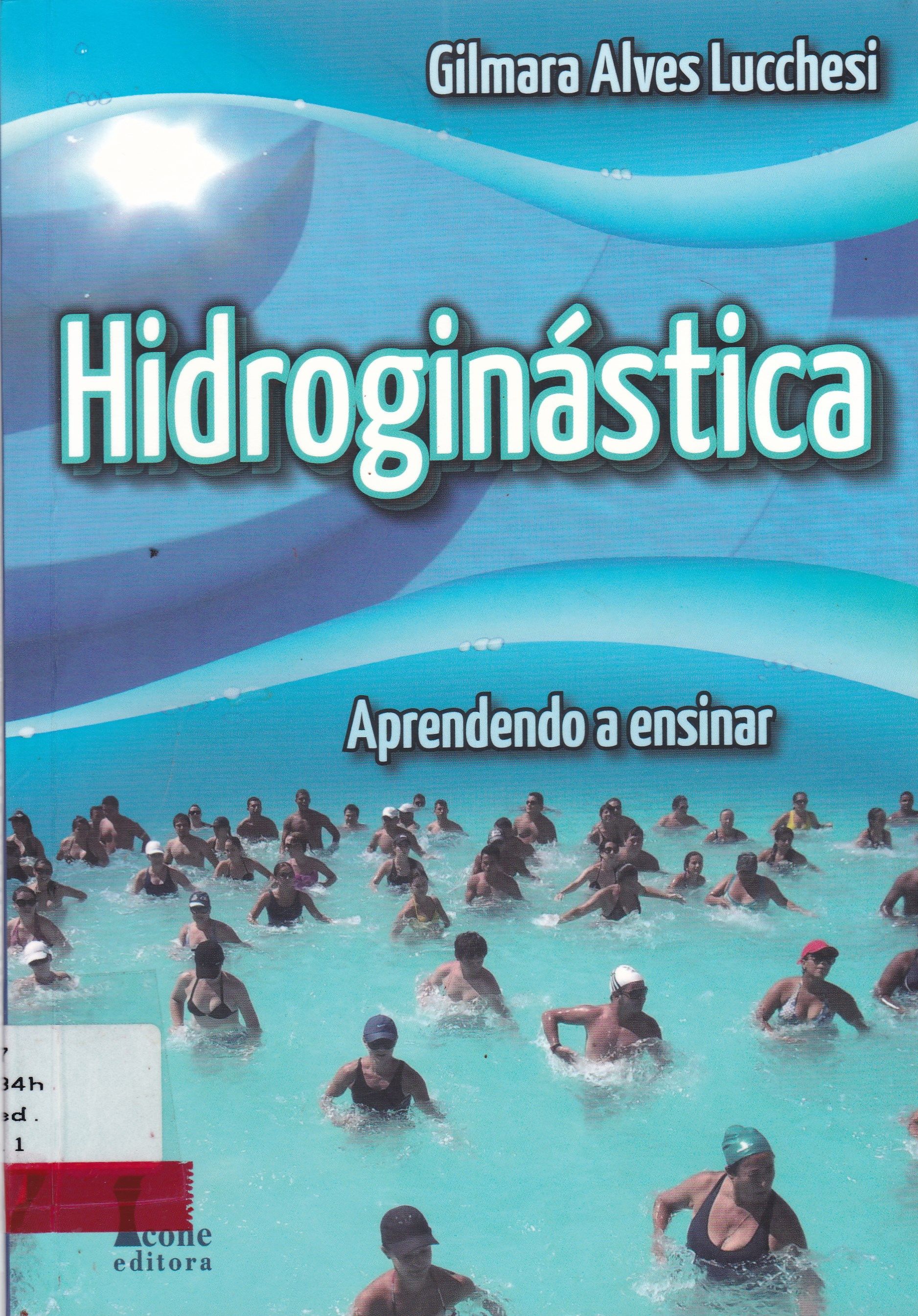 HIDROGINÁSTICA : APRENDENDO A ENSINAR