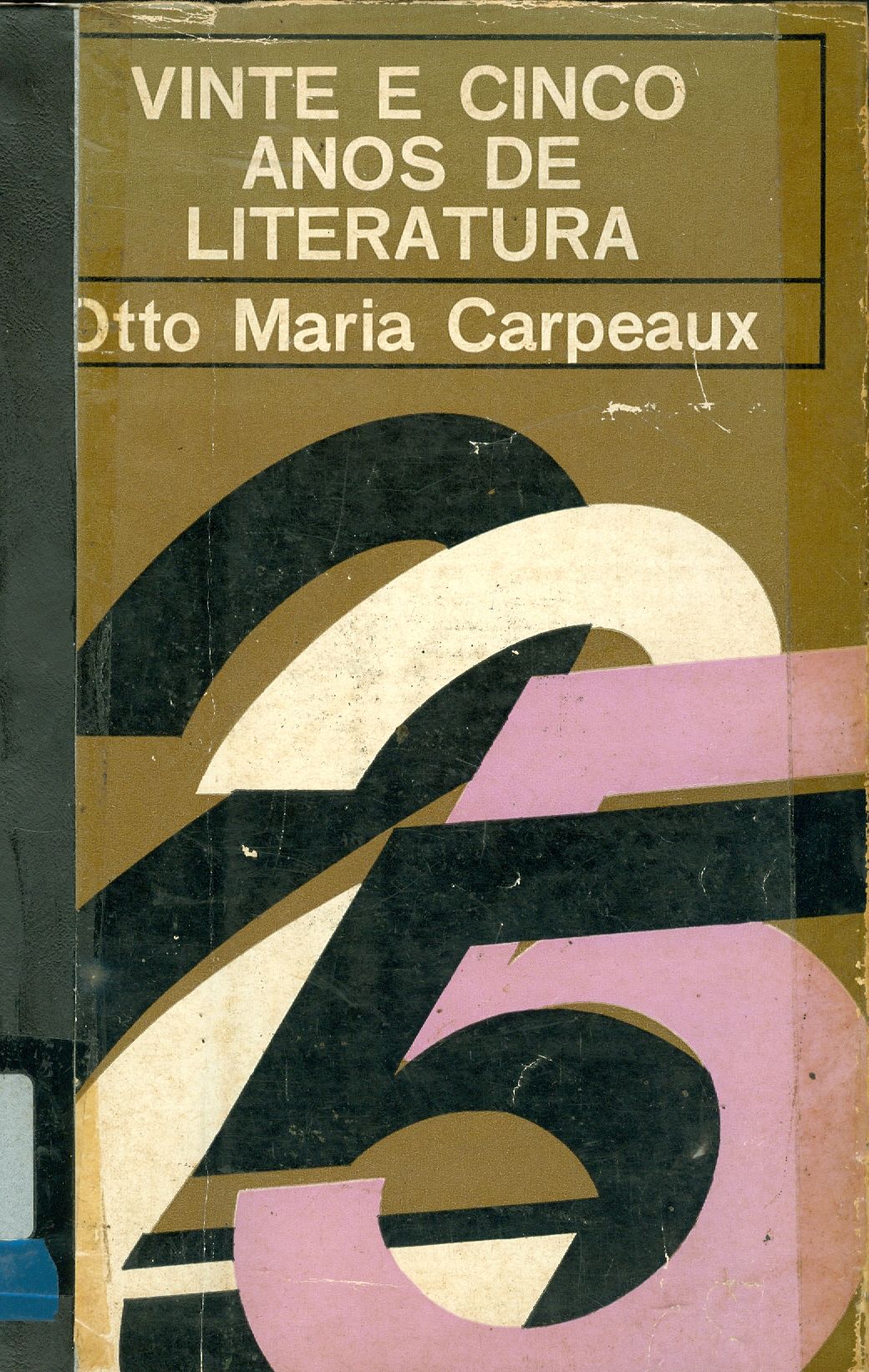 VINTE E CINCO ANOS DE LITERATURA