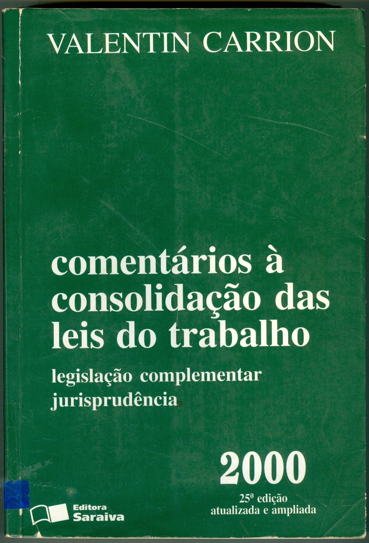 COMENTÁRIOS A CONSOLIDAÇÃO DAS LEIS DO TRABALHO 