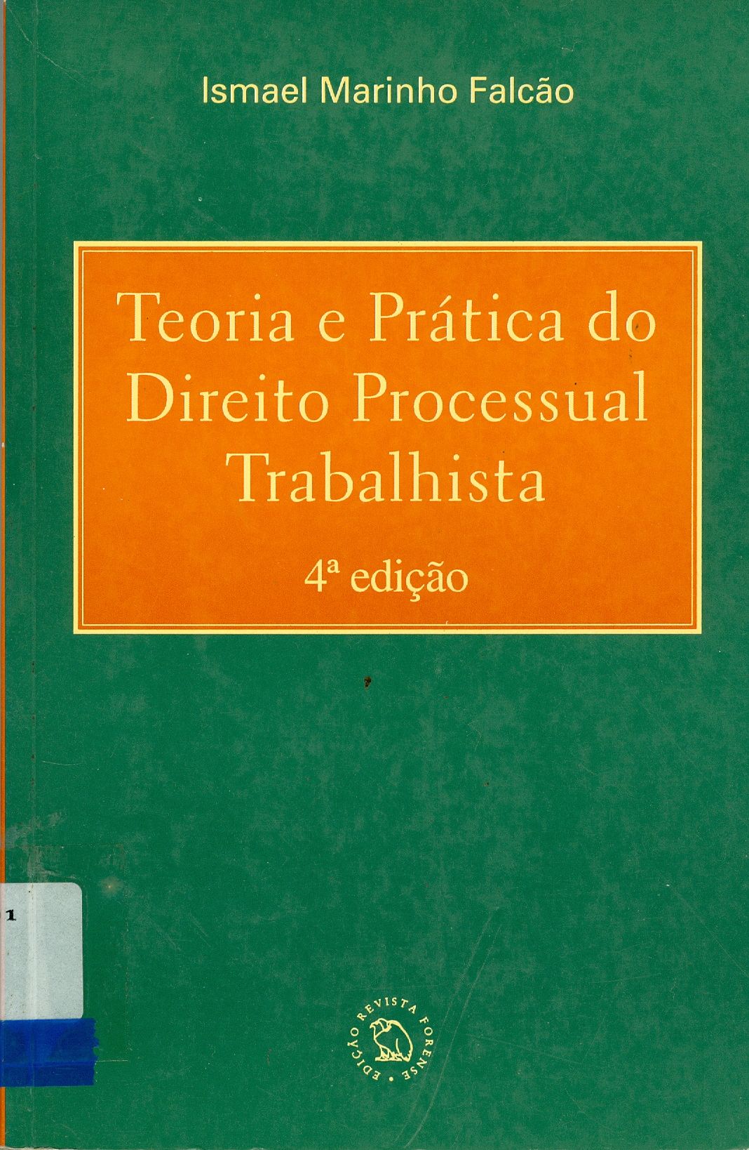 TEORIA E PRÁTICA DO DIREITO PROCESSUAL TRABALHISTA 