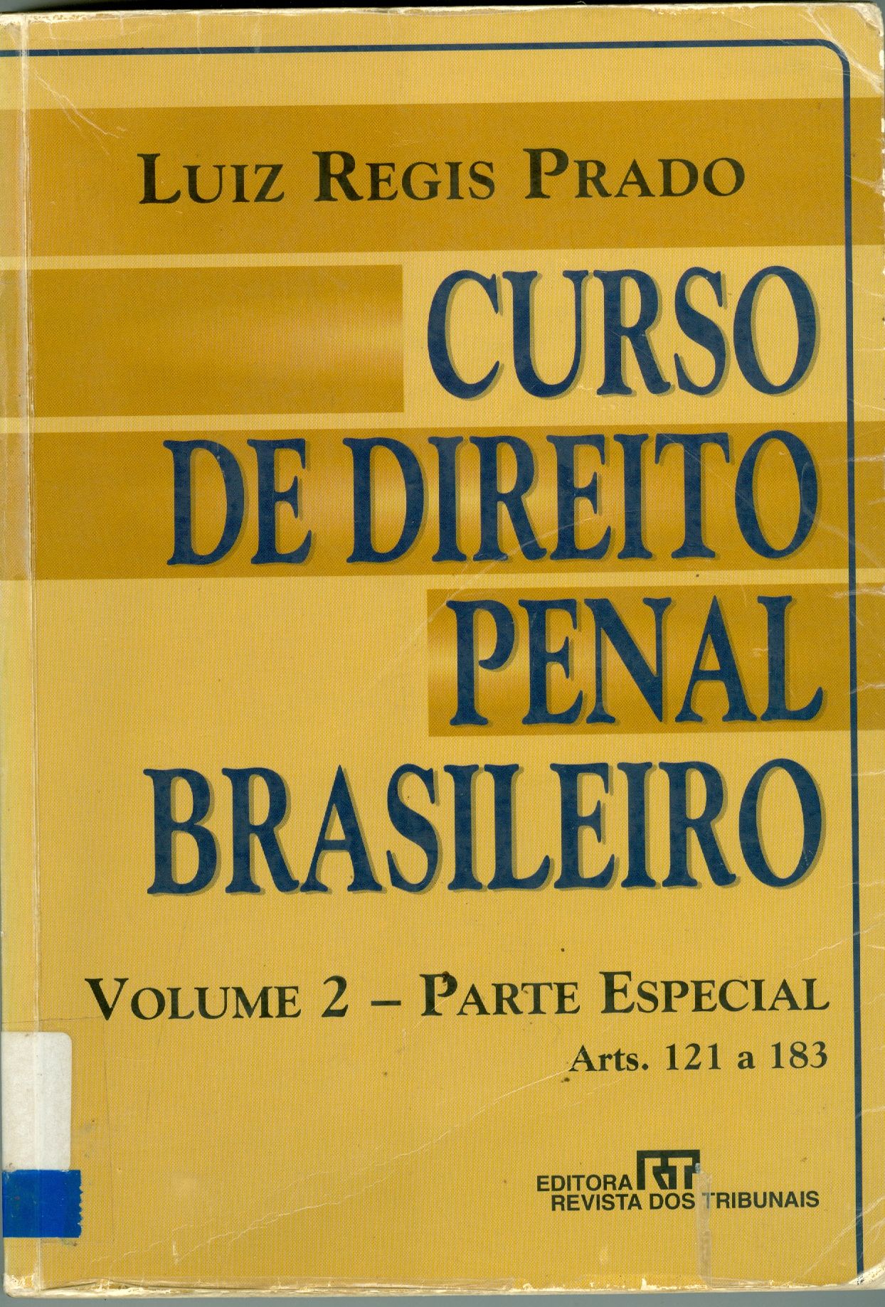CURSO DE DIREITO PENAL BRASILEIRO: PARTE ESPECIAL, ARTS. 121-183 - V. 2