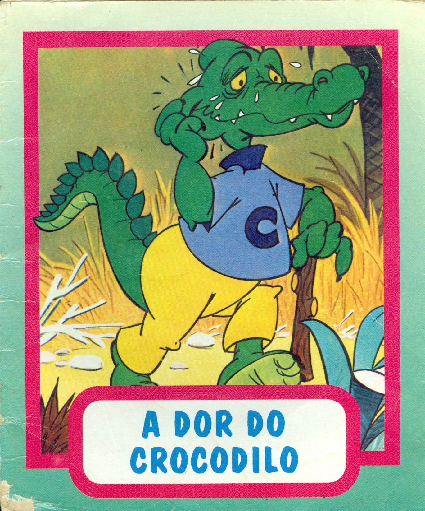 A DOR DO CROCODILO