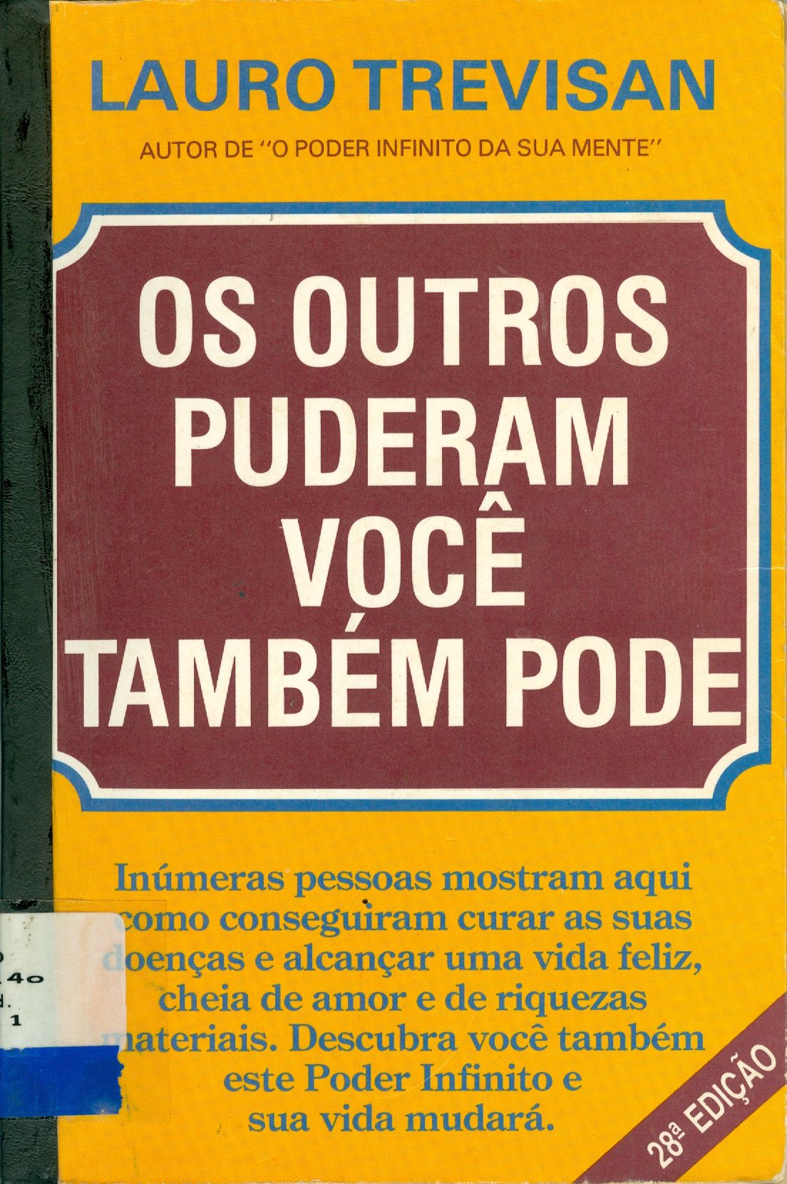 OS OUTROS PUDERAM VOCÊ TAMBÉM PODE 