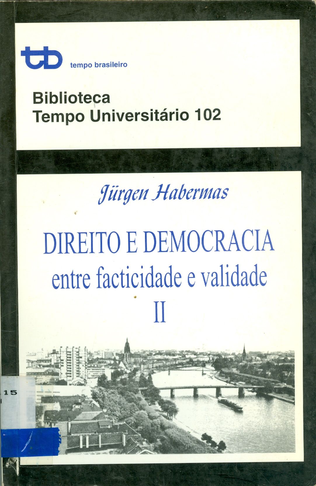 DIREITO E DEMOCRACIA: ENTRE FACTICIDADE E VALIDADE - V. 2