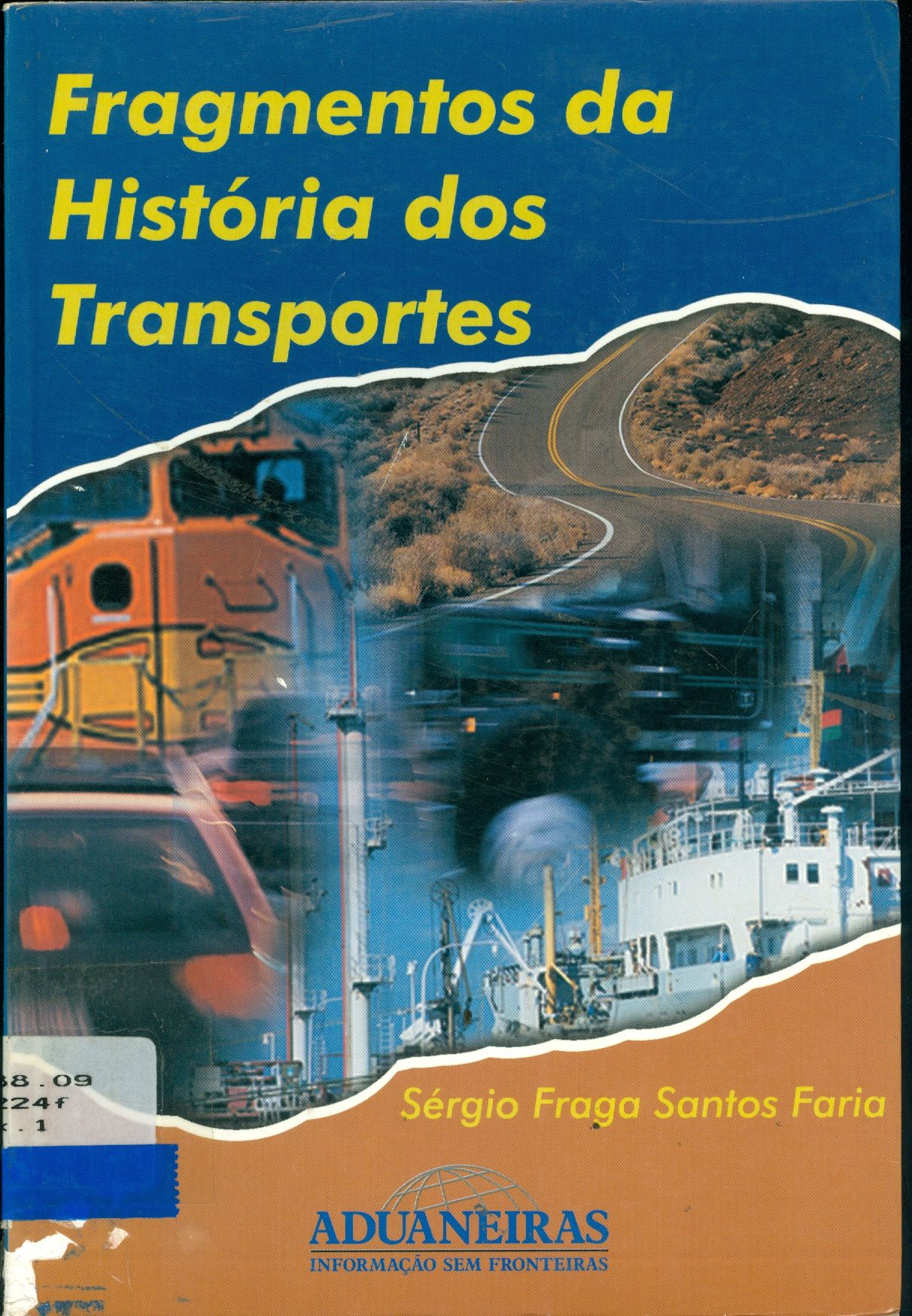 FRAGMENTOS DA HISTÓRIA DOS TRANSPORTES 