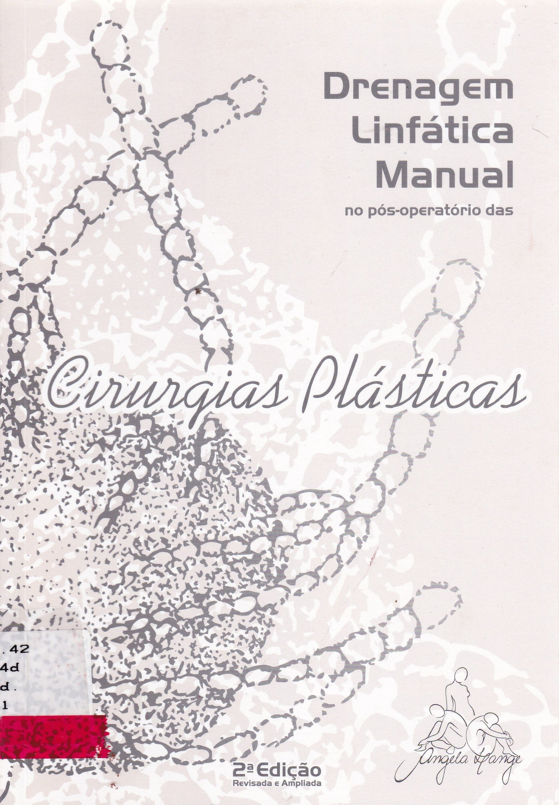 DRENAGEM LINFÁTICA NO PÓS OPERATÓRIO DAS CIRURGIAS PLÁSTICAS