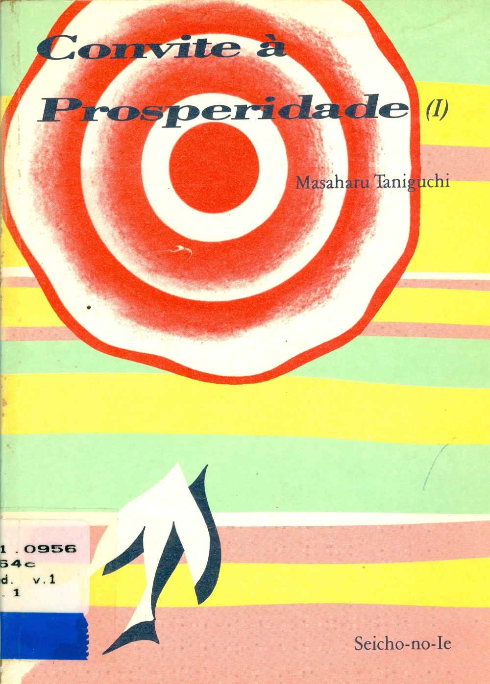 CONVITE A PROSPERIDADE - V. 1.