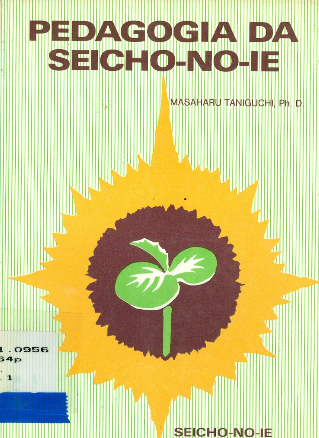 PEDAGOGIA DA SEICHO-NO-IÊ 