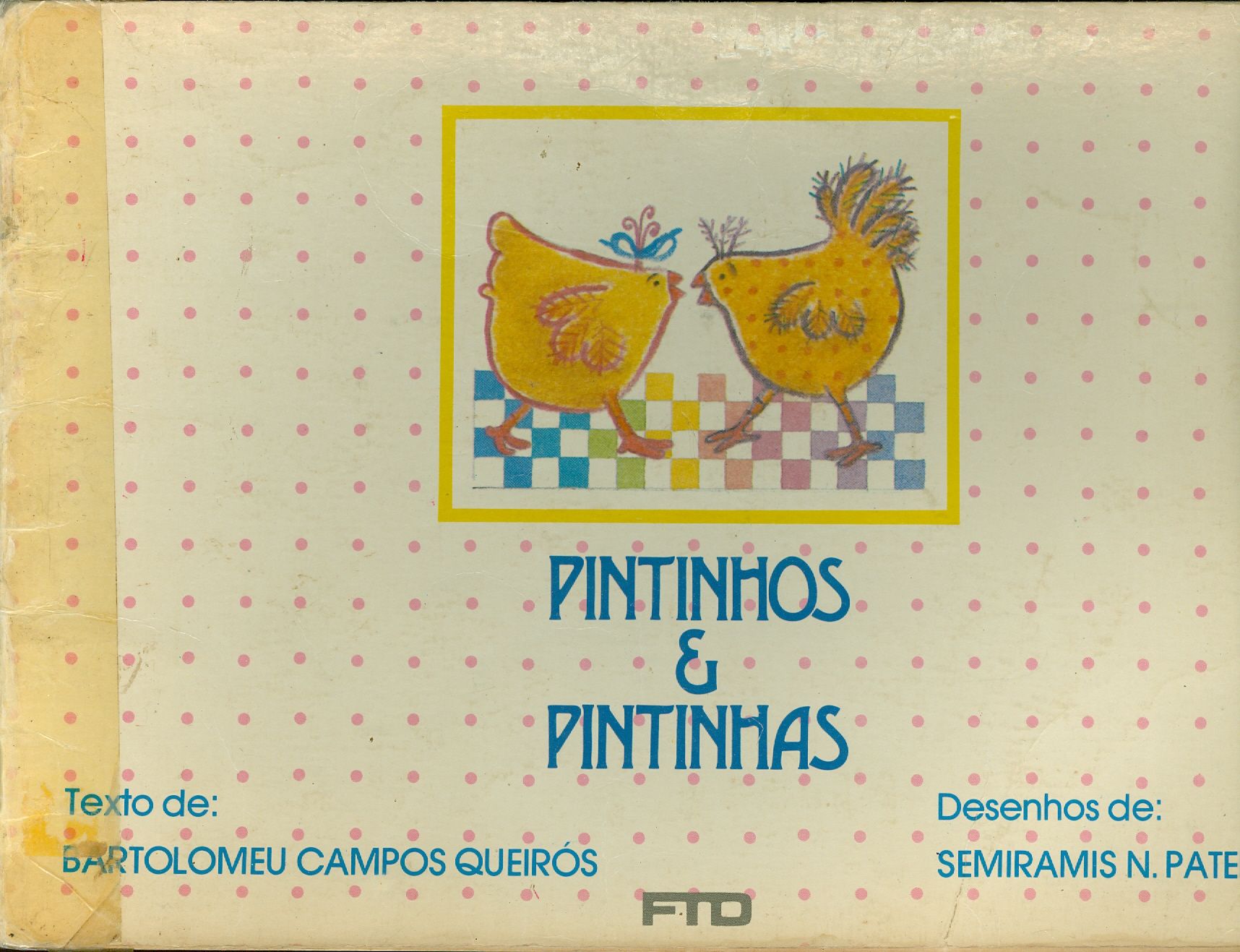 PINTINHOS E PINTINHAS 