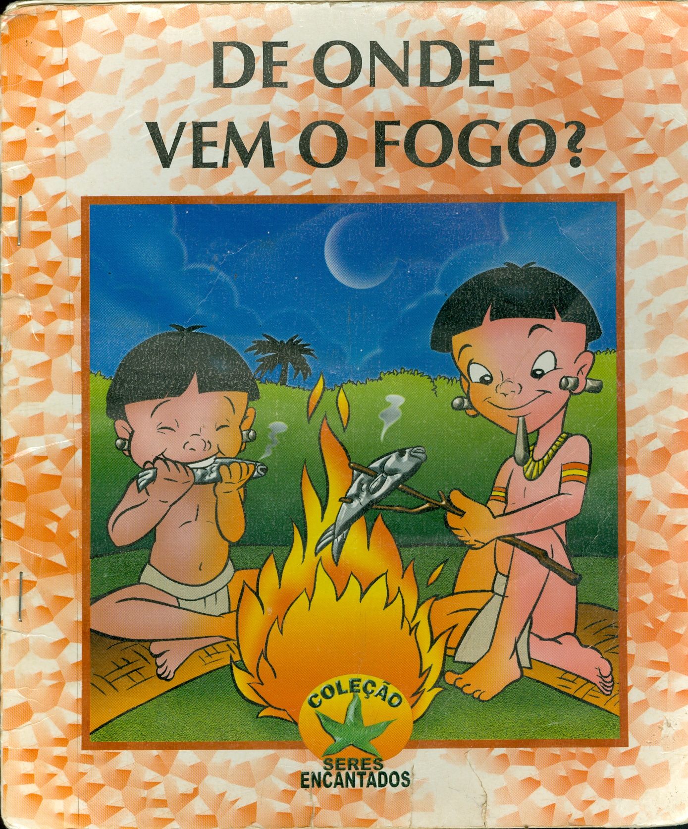 DE ONDE VEM O FOGO?