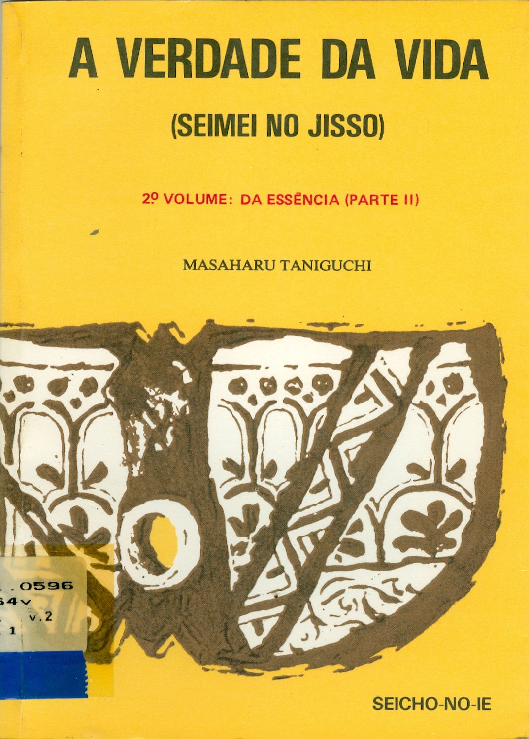 A VERDADE DA VIDA: SUMÁRIO. DA ESSÊNCIA - V. 1