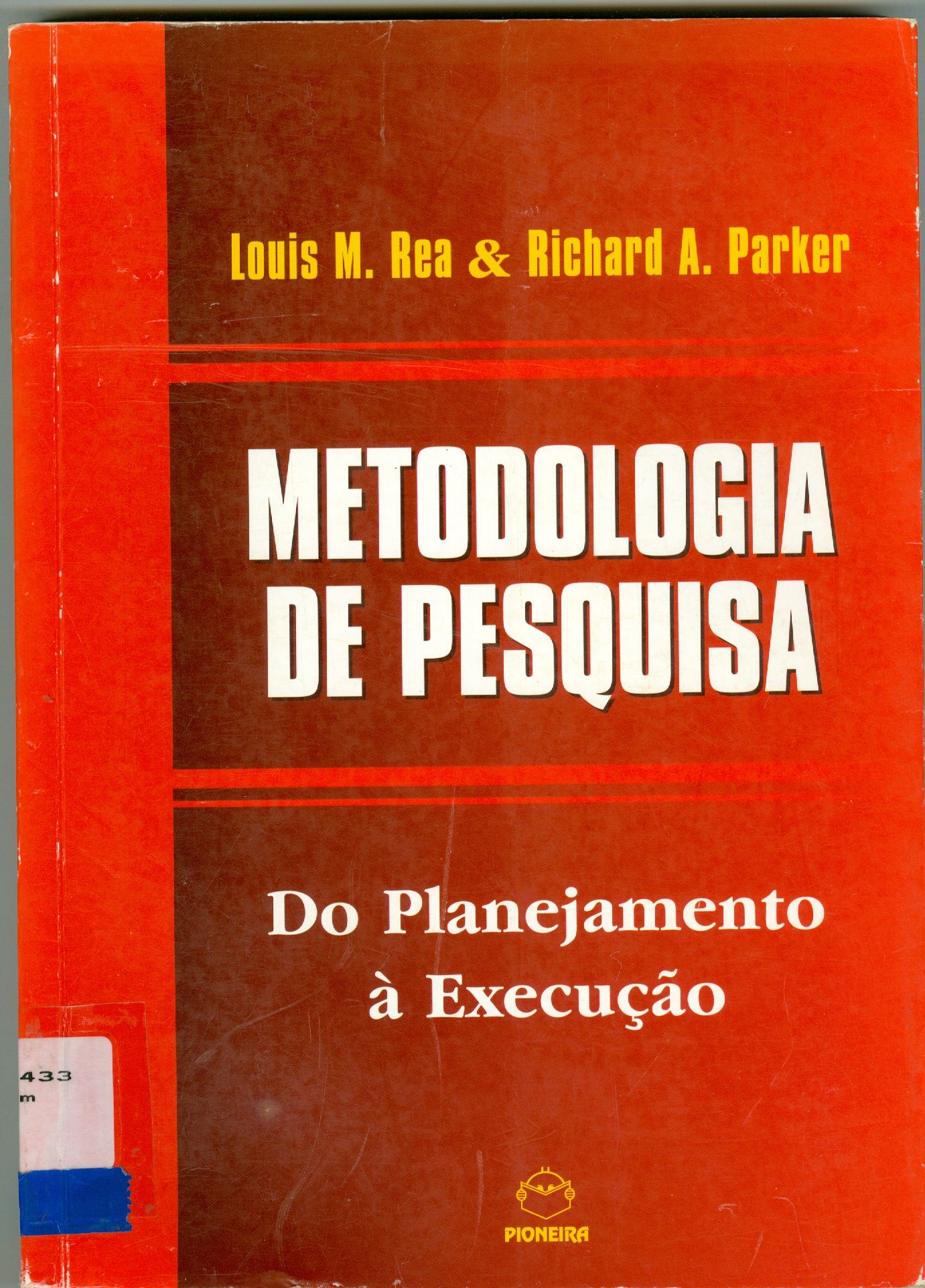 METODOLOGIA DE PESQUISA: DO PLANEJAMENTO A EXECUÇÃO