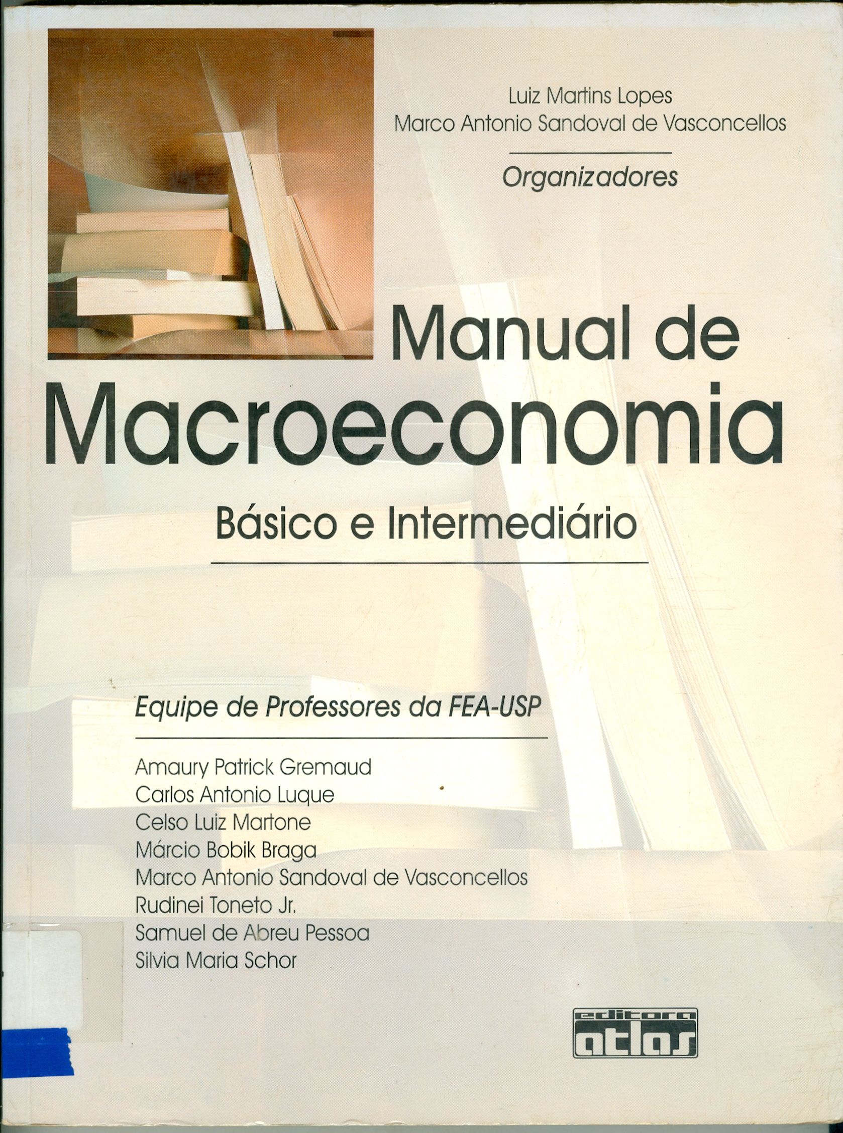 MANUAL DE MACROECONOMIA: NÍVEL BÁSICO E NÍVEL INTERMEDIÁRIO 