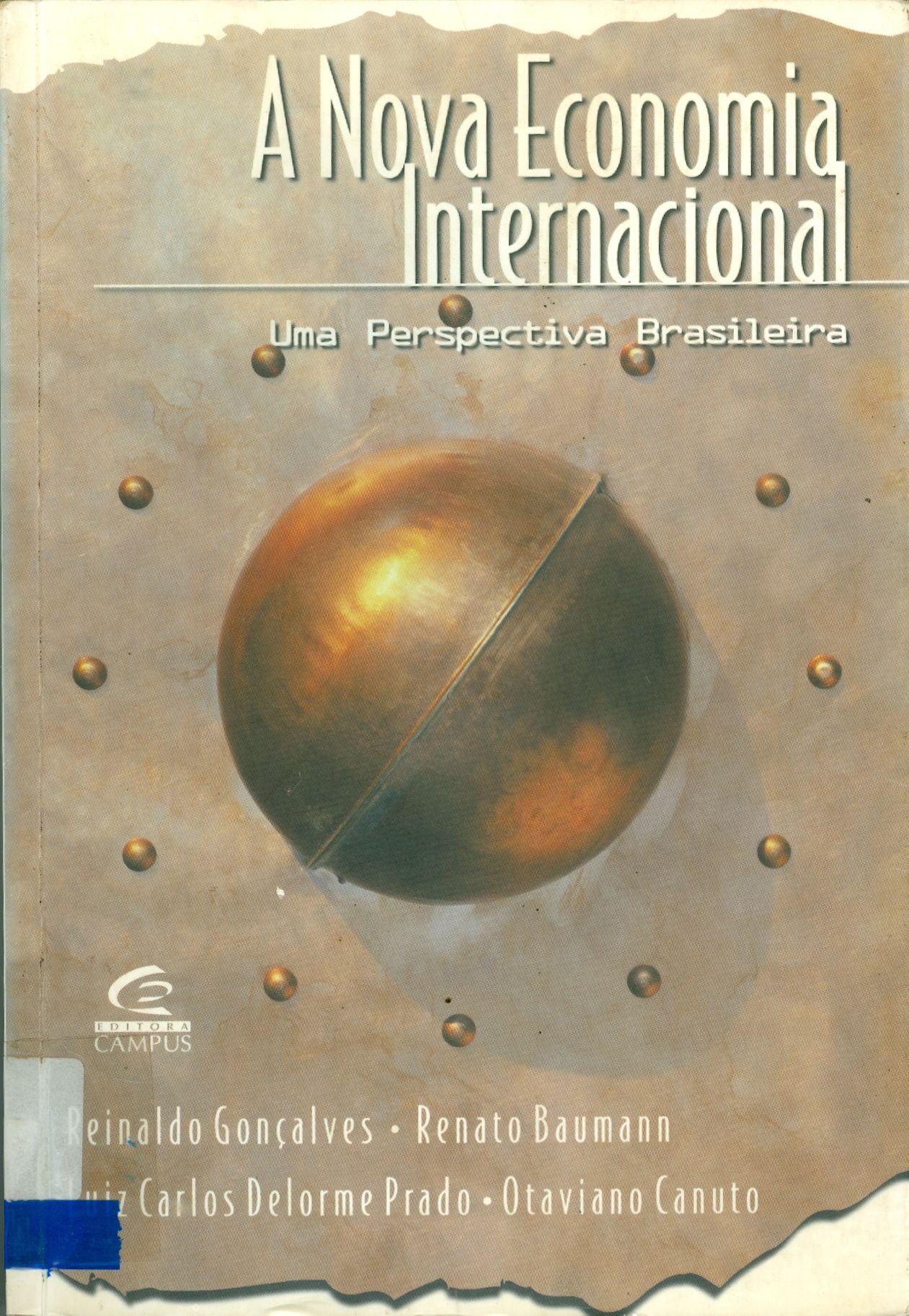 A NOVA ECONOMIA INTERNACIONAL: UMA PERSPECTIVA BRASILEIRA