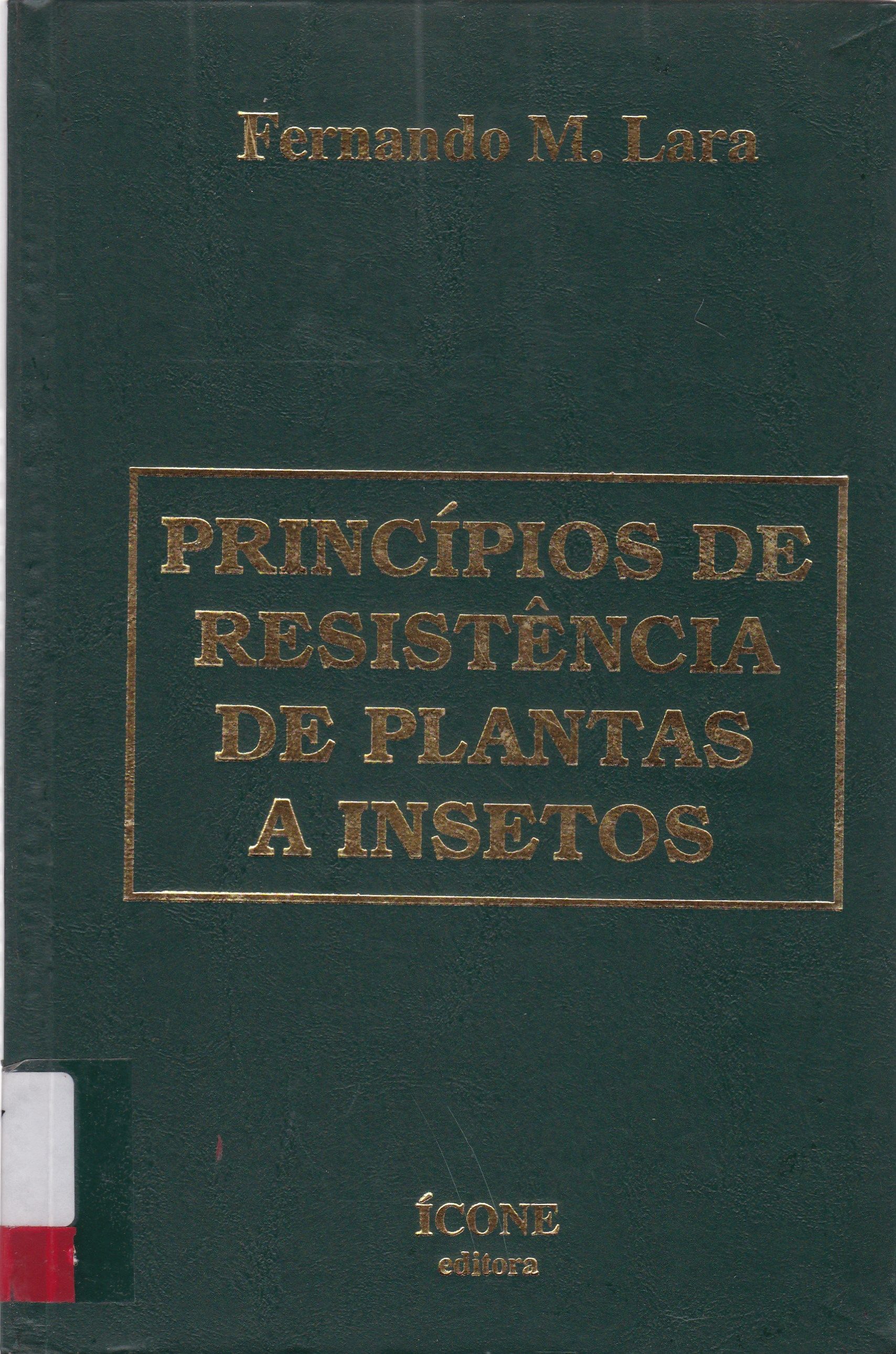 PRINCÍPIOS DE RESISTÊNCIA DE PLANTAS A INSETOS 