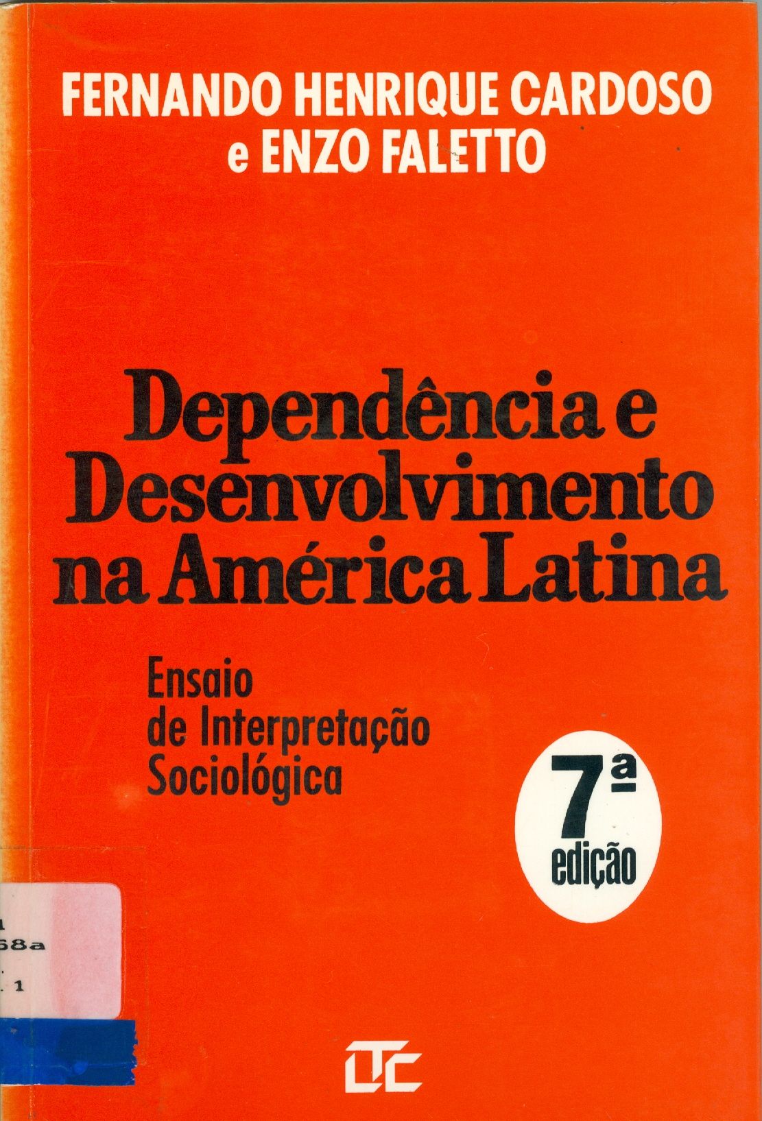 DEPENDÊNCIA E DESENVOLVIMENTO NA AMÉRICA LATINA 
