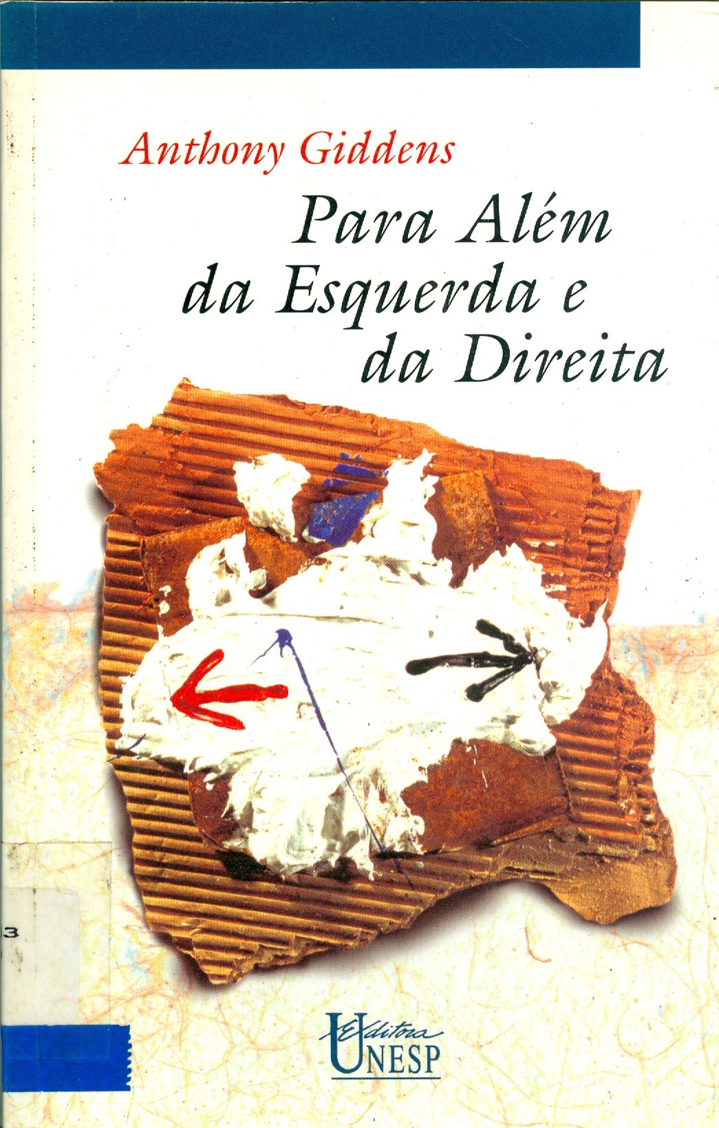 PARA ALÉM DA ESQUERDA E DA DIREITA: O FUTURO DA POLÍTICA RADICAL