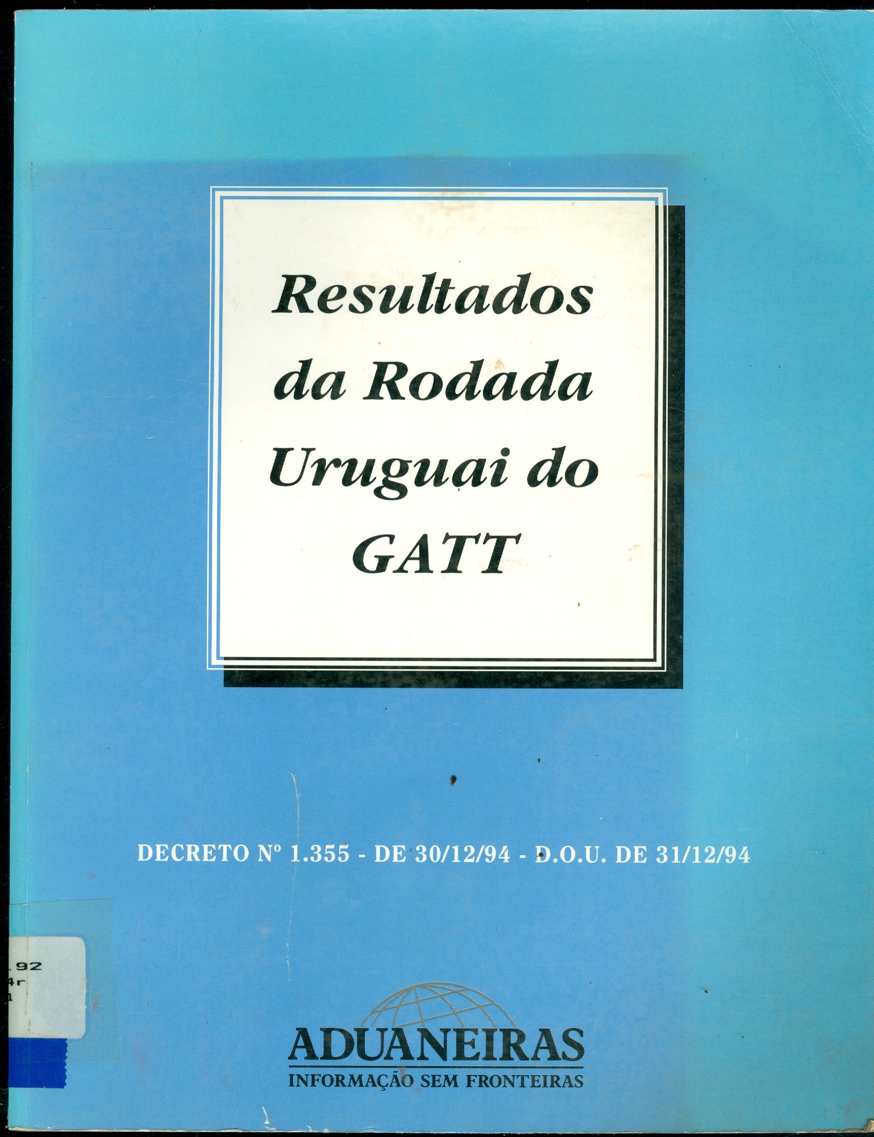 RESULTADOS DA RODADA URUGUAI DO GATT 
