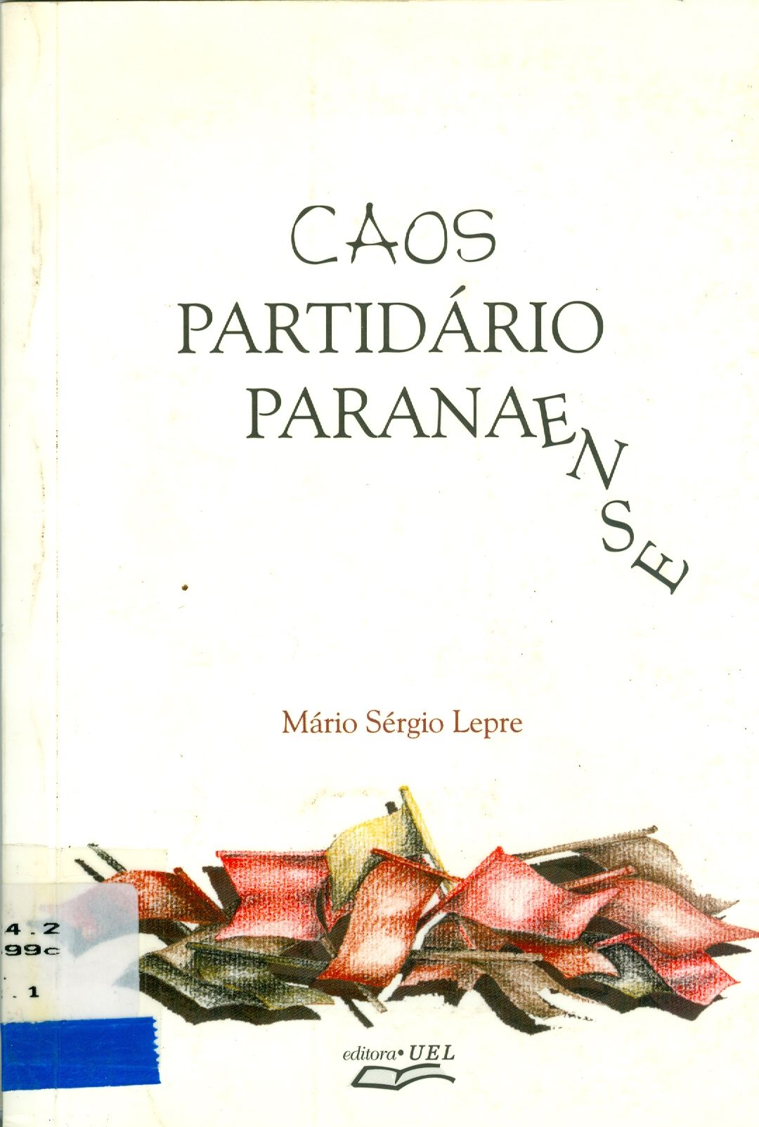 CAOS PARTIDÁRIO PARANAENSE