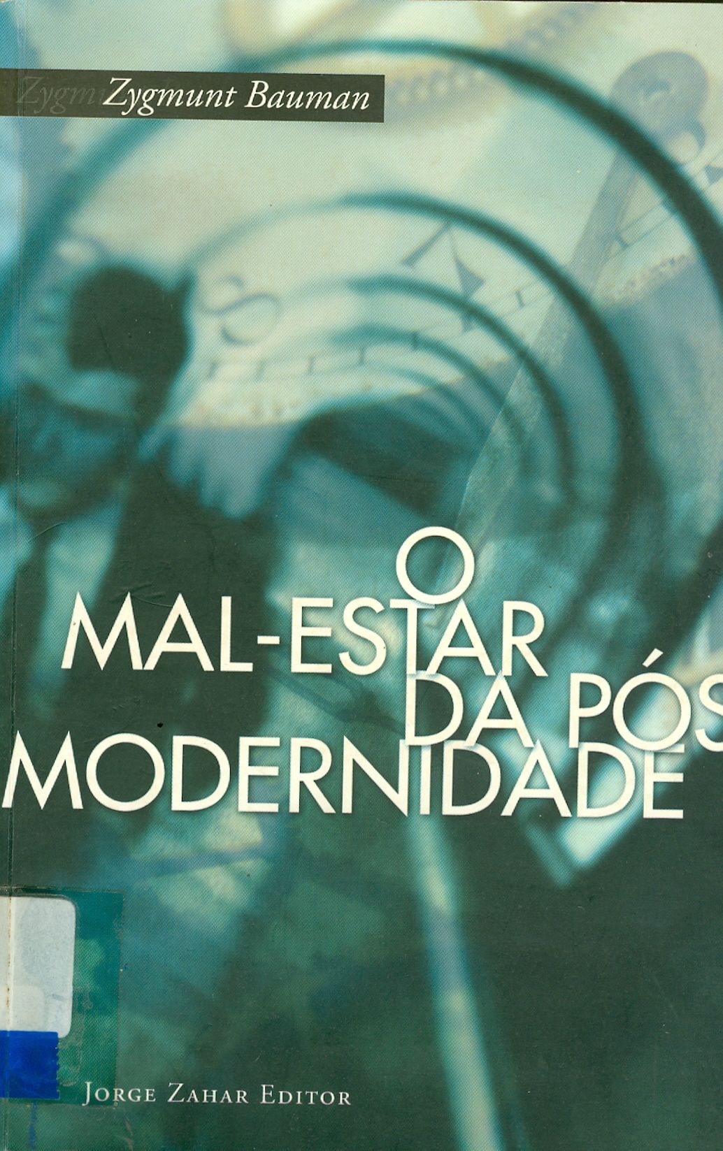 O MAL-ESTAR DA PÓS-MODERNIDADE 