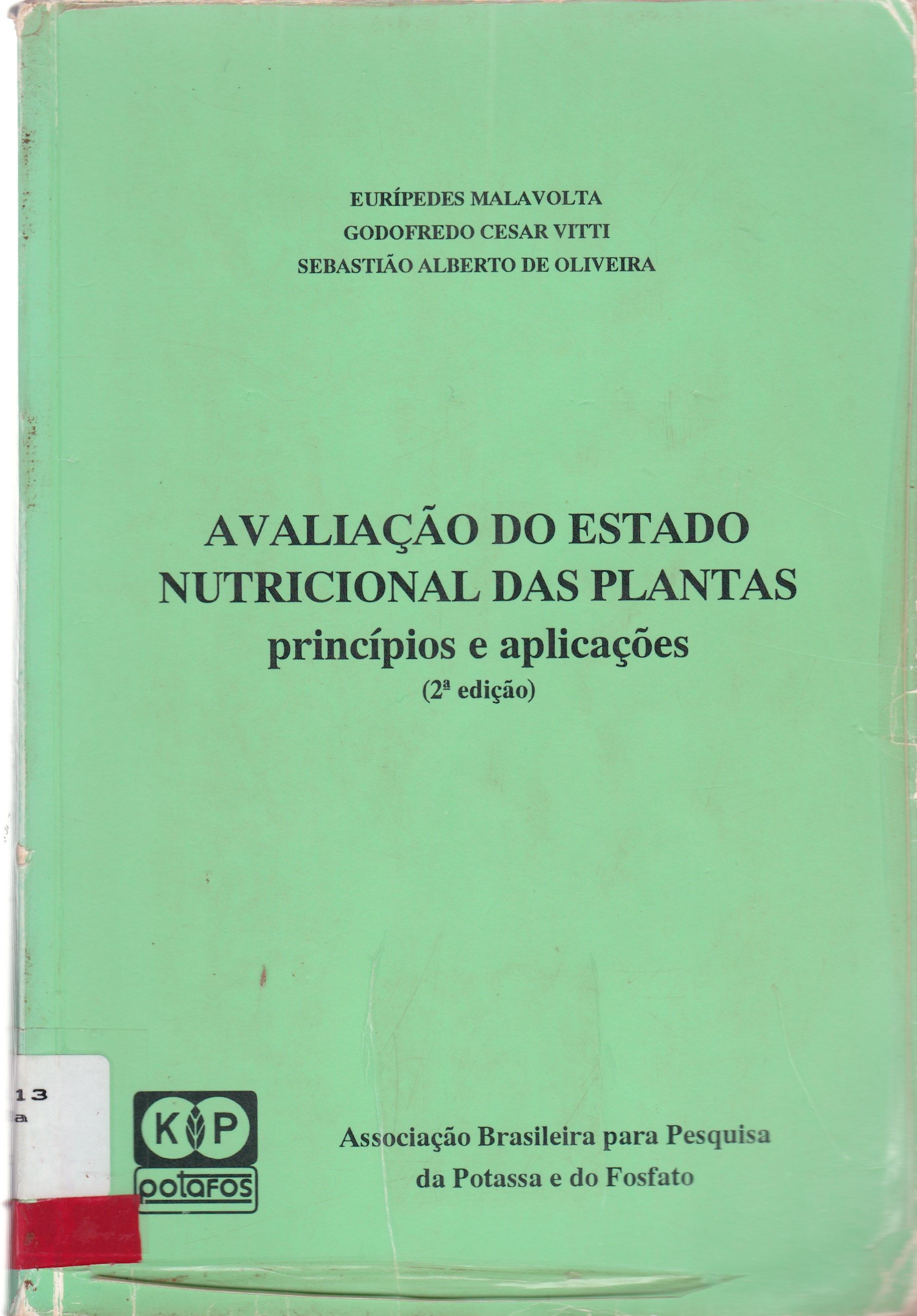 AVALIAÇÃO DO ESTADO NUTRICIONAL DAS PLANTAS 