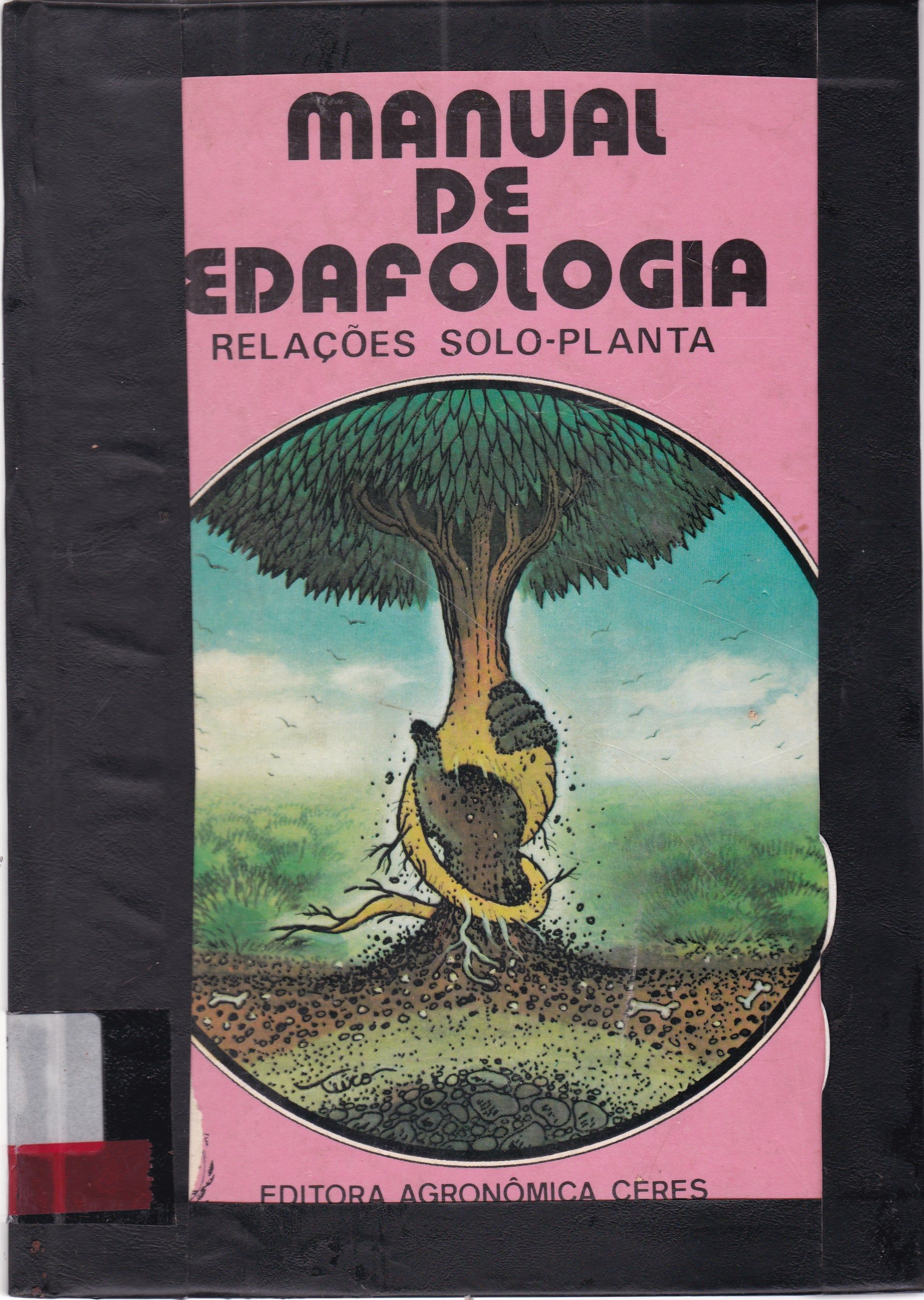 MANUAL DE EDAFOLOGIA: RELAÇÕES SOLO-PLANTA
