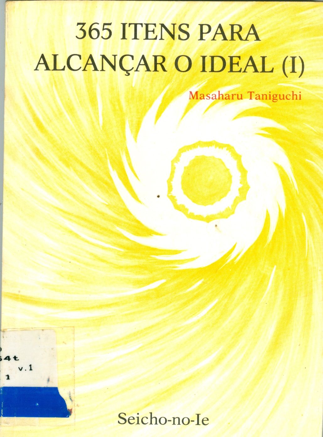 365 ITENS PARA ALCANCAR O IDEAL - V. 1