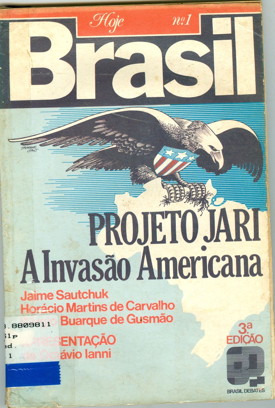 PROJETO JARI: A INVASÃO AMERICANA: AS MULTINACIONAIS ESTÃO SAQUEANDO A AMAZÔNIA 