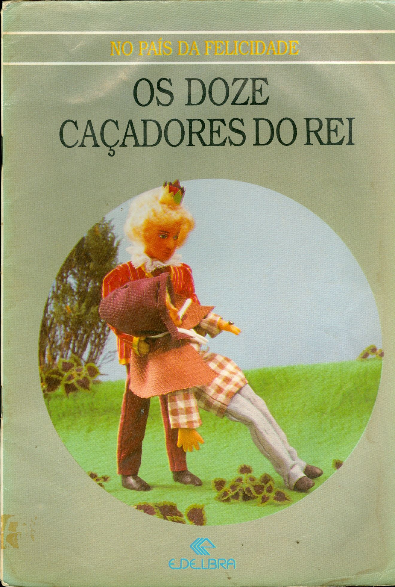 OS DOZE CAÇADORES DO REI