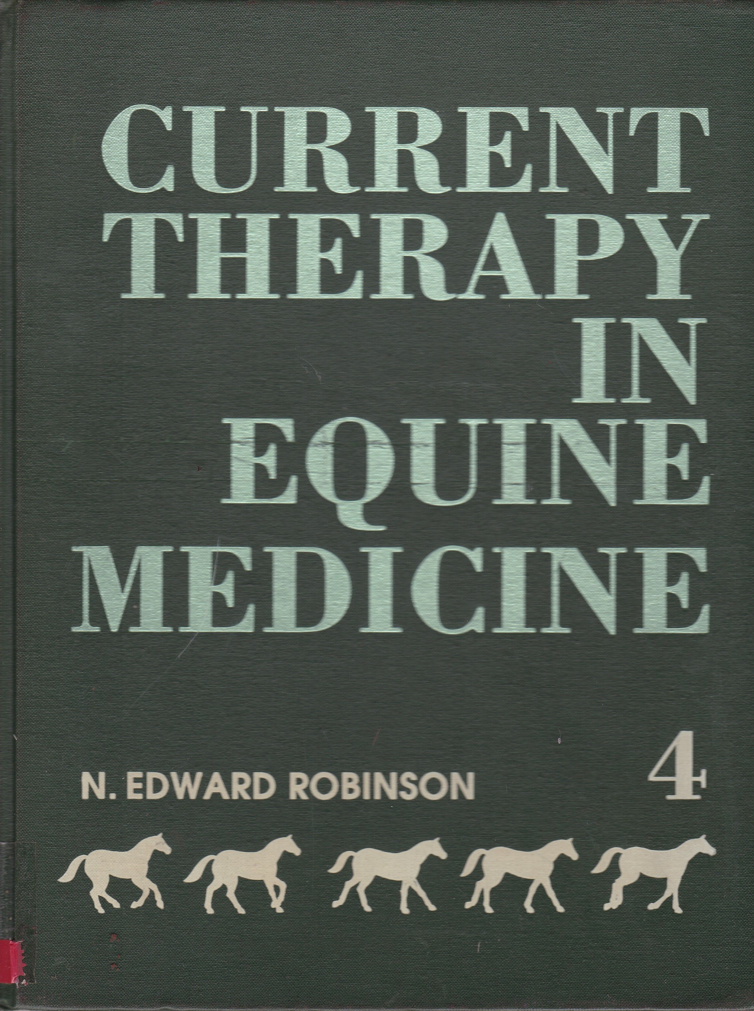 CURRENT THERAPY IN EQUINE MEDICINE - V. 4