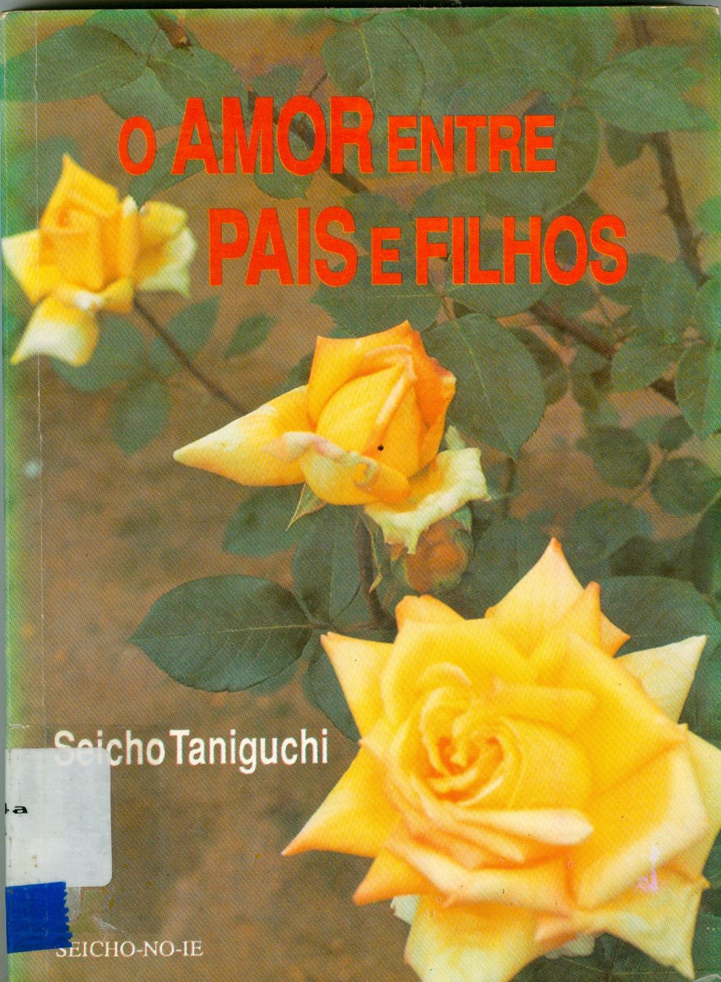 O AMOR ENTRE PAIS E FILHOS
