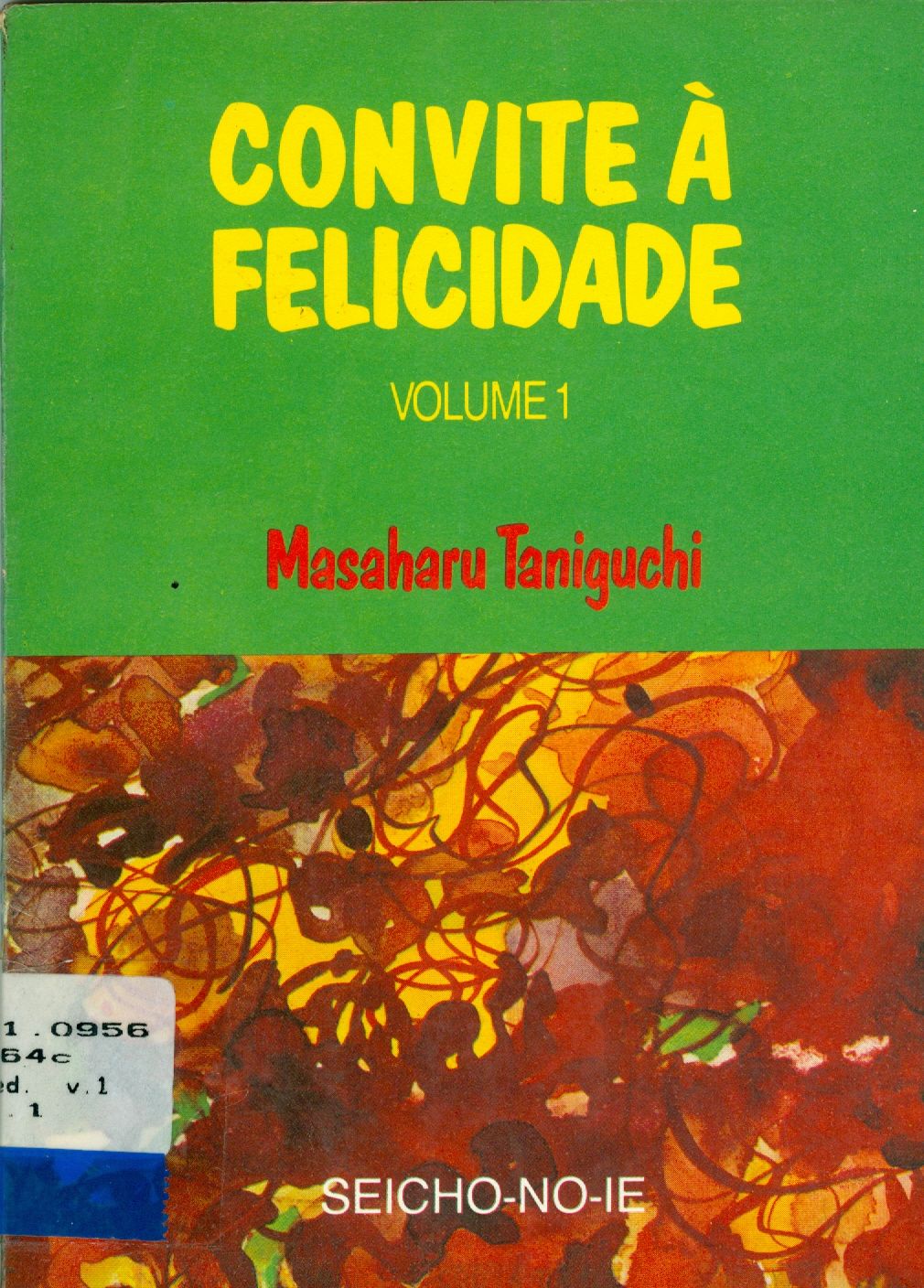 CONVITE A FELICIDADE - V. 1