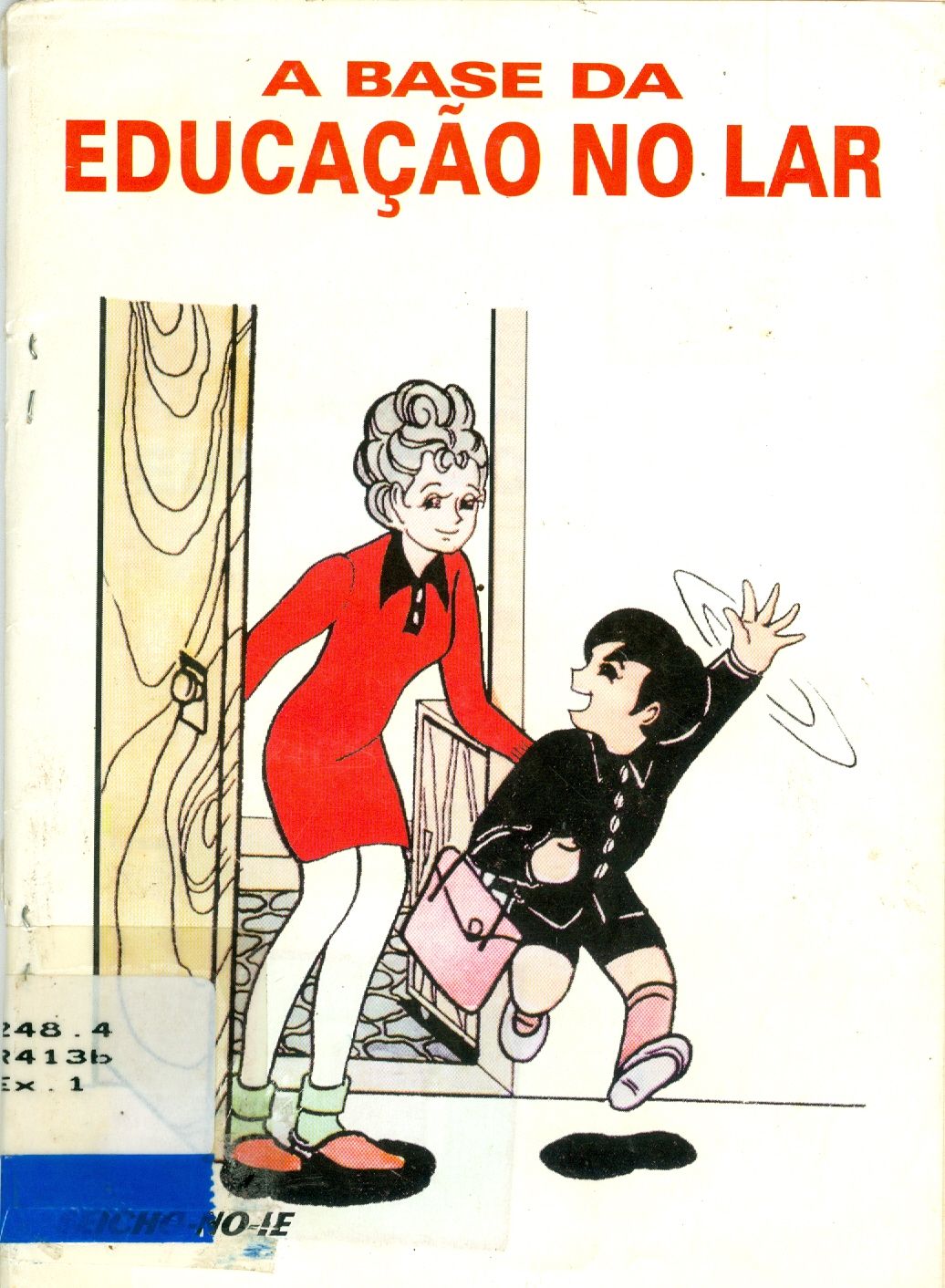 A BASE DA EDUCAÇÃO NO LAR