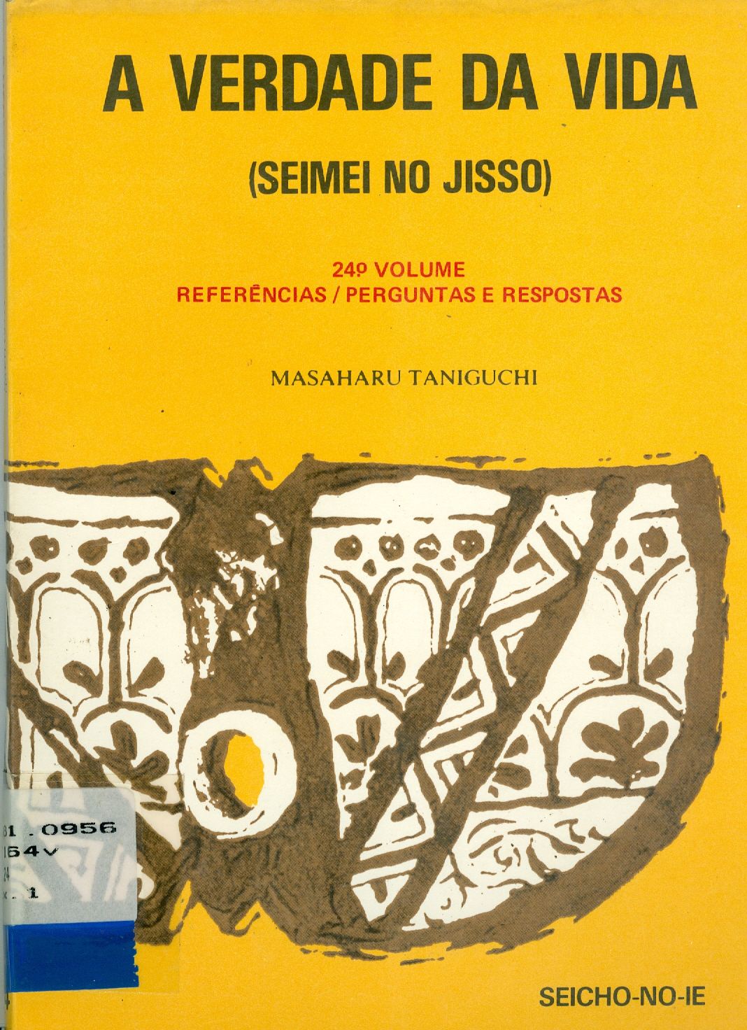 A VERDADE DA VIDA: SEIMEI NO JISSO: UNIFICAÇÃO DE TODAS AS RELIGIÕES (PARTE 3) - V. 12
